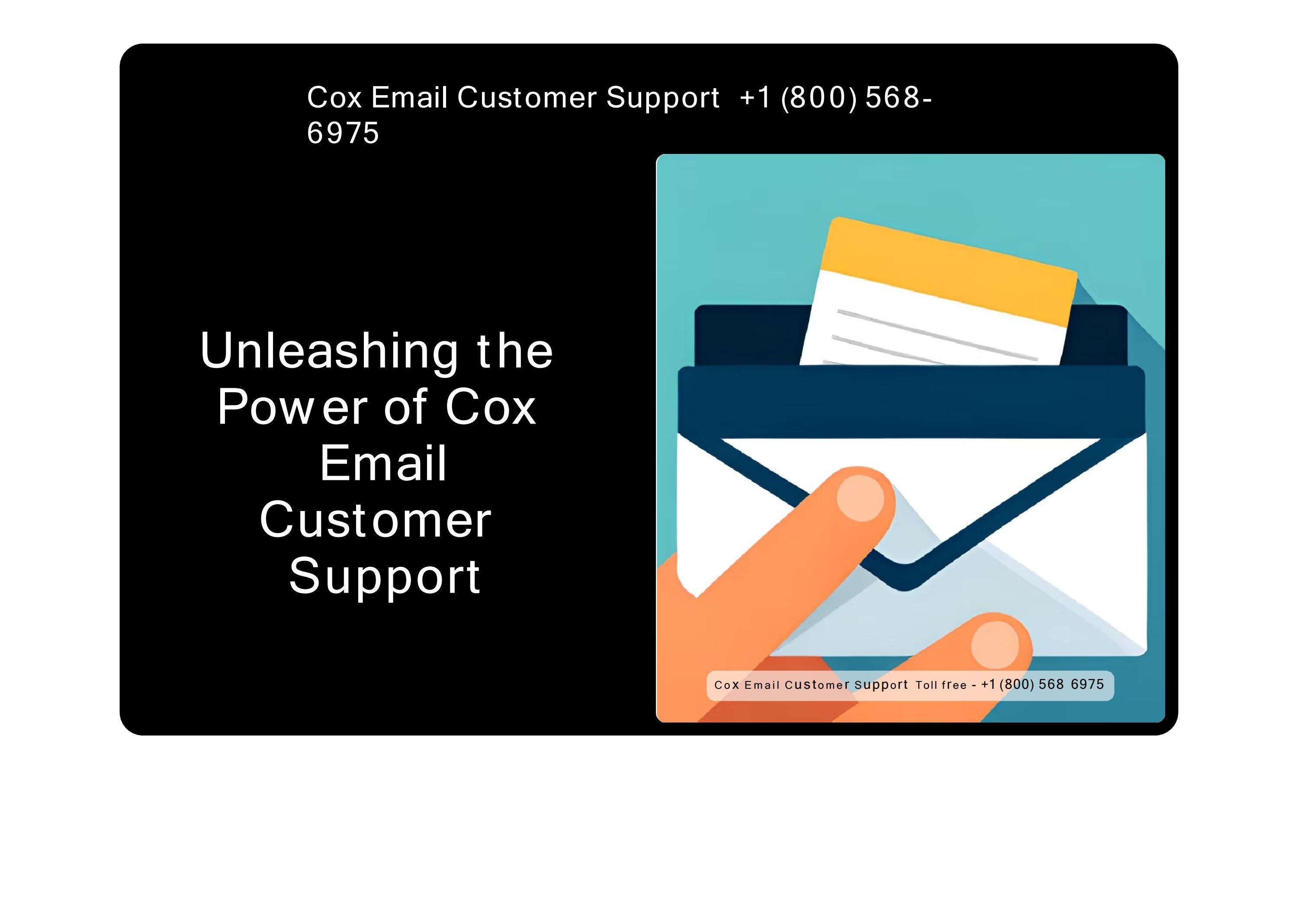 +1(800) 5686975 Cox Customer Support by Emailcx.support Issuu