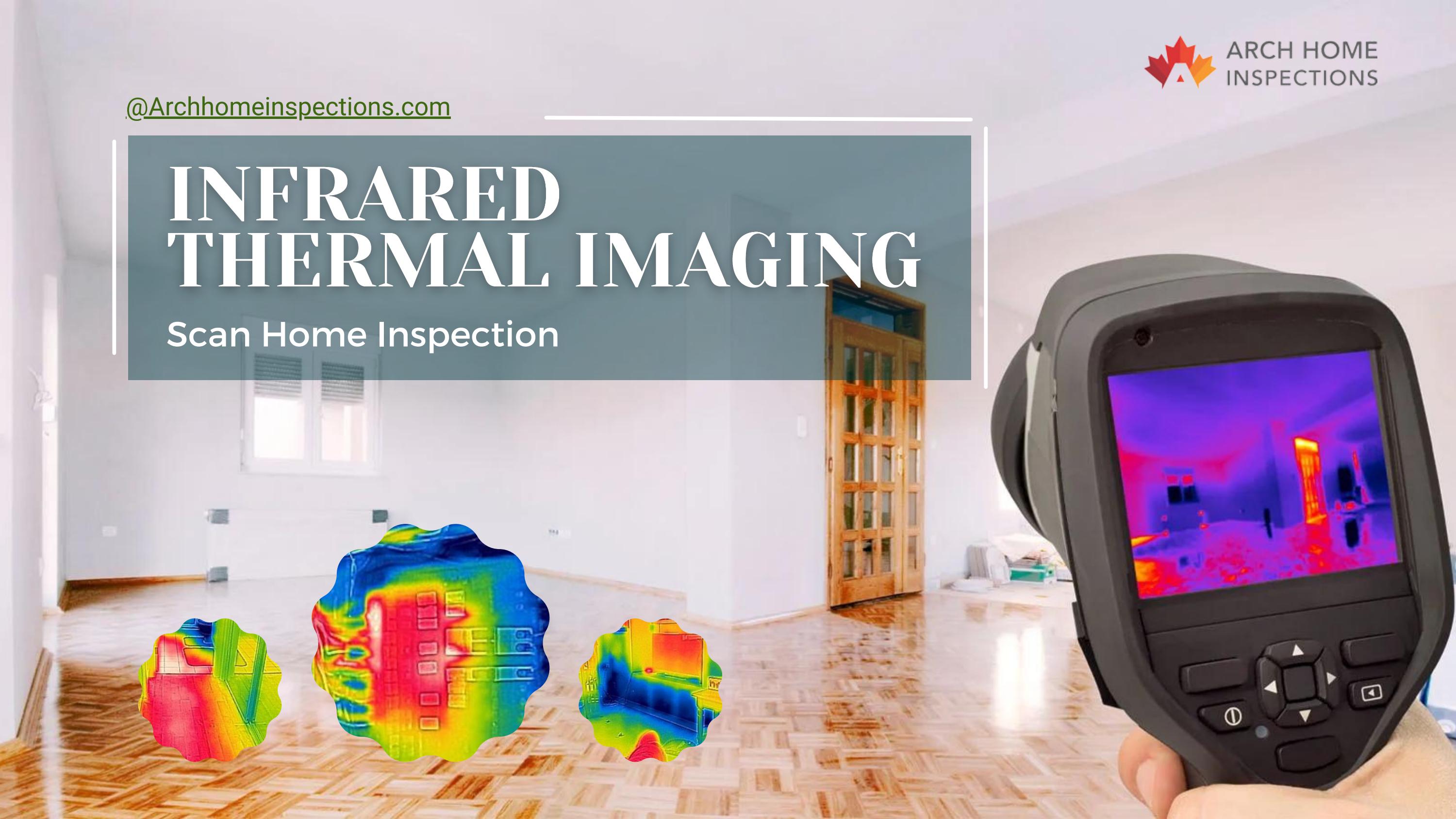Infrared Thermal Imaging Scan Home Inspection A Good Practice to Know