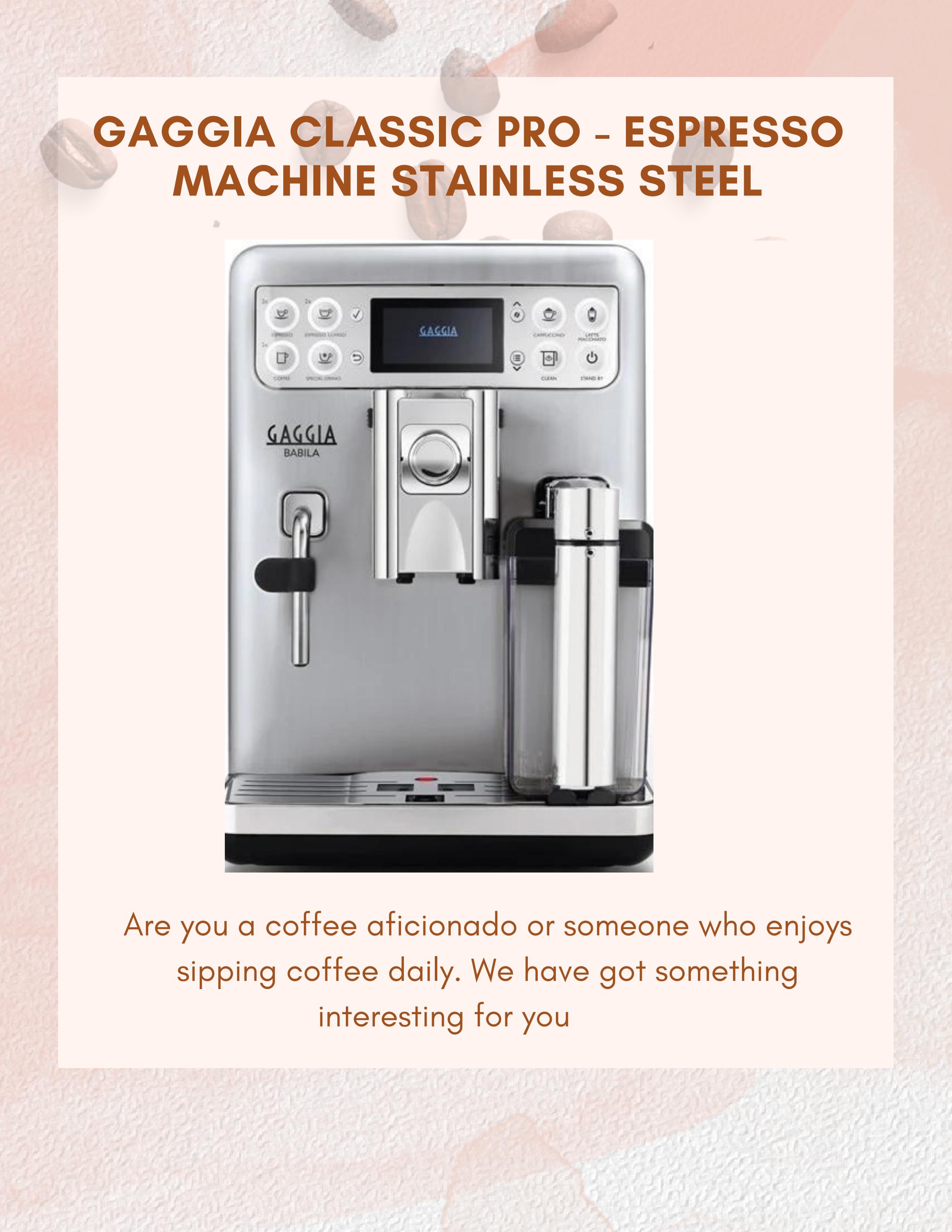 Gaggia Classic Pro Espresso Machine Stainless Steel by Cerini Coffee