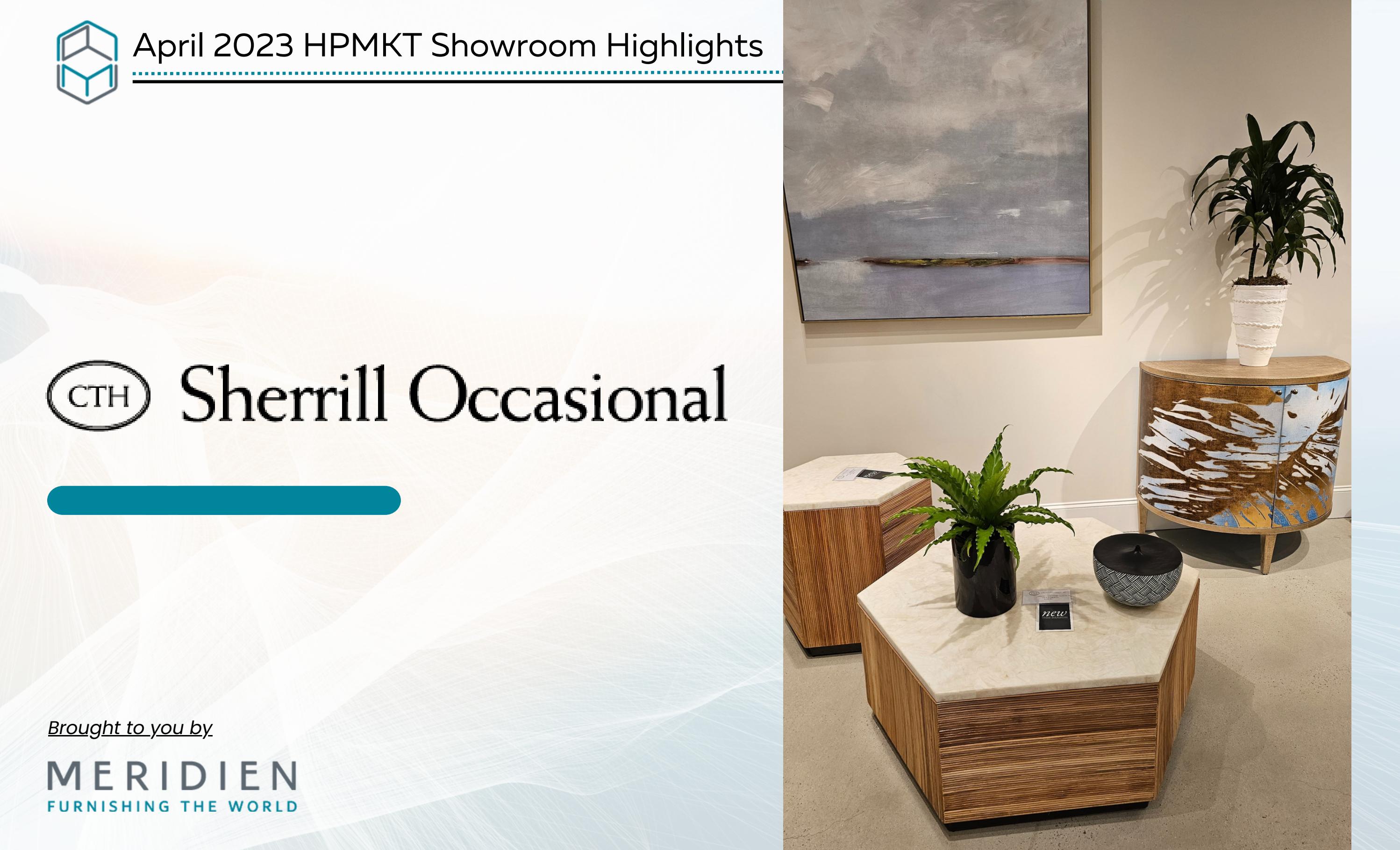 April HPMKT 2023 Highlights CTH Sherrill by meridienmarketingusa Issuu