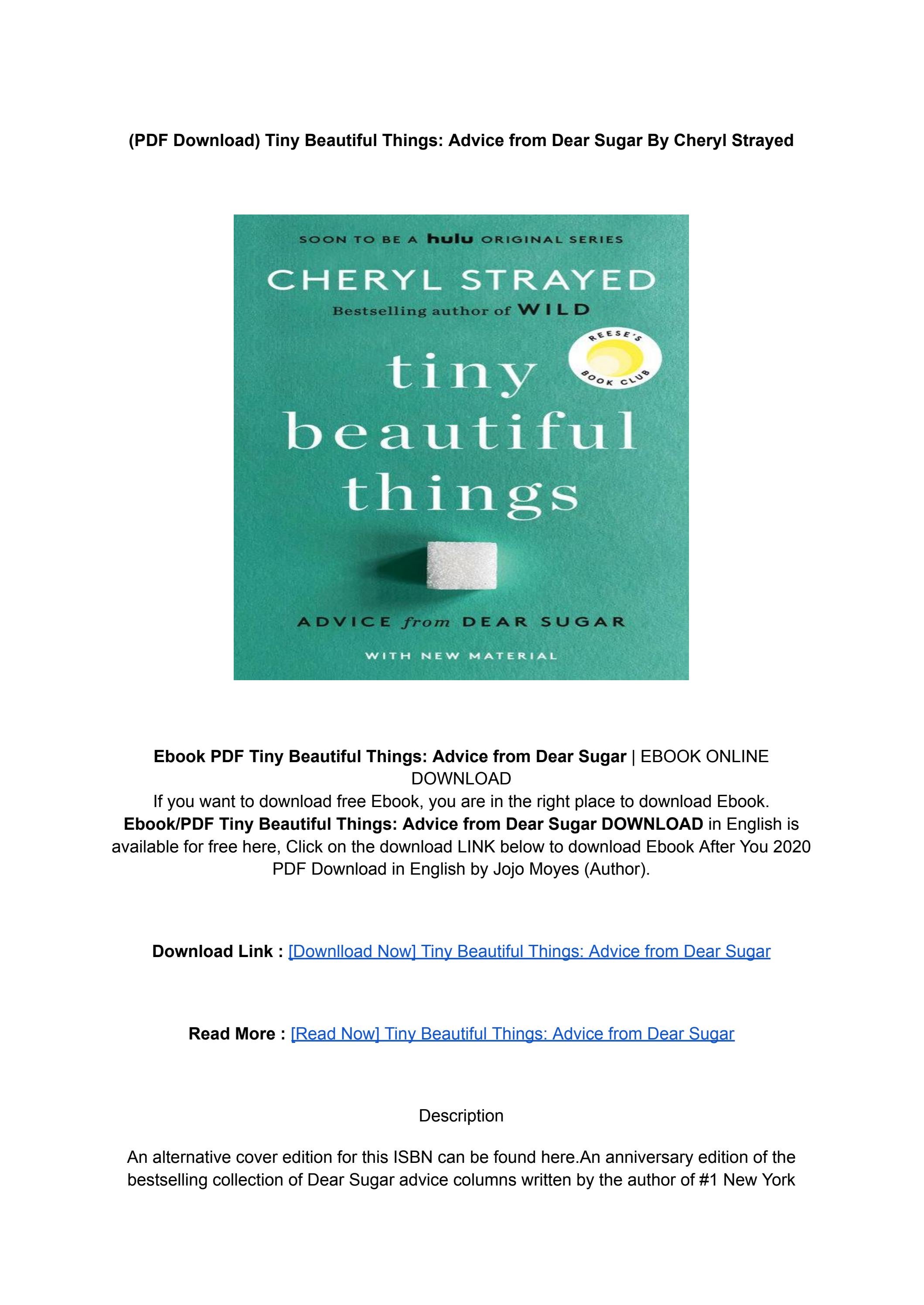 Read Now Tiny Beautiful Things Advice from Dear Sugar BY Cheryl