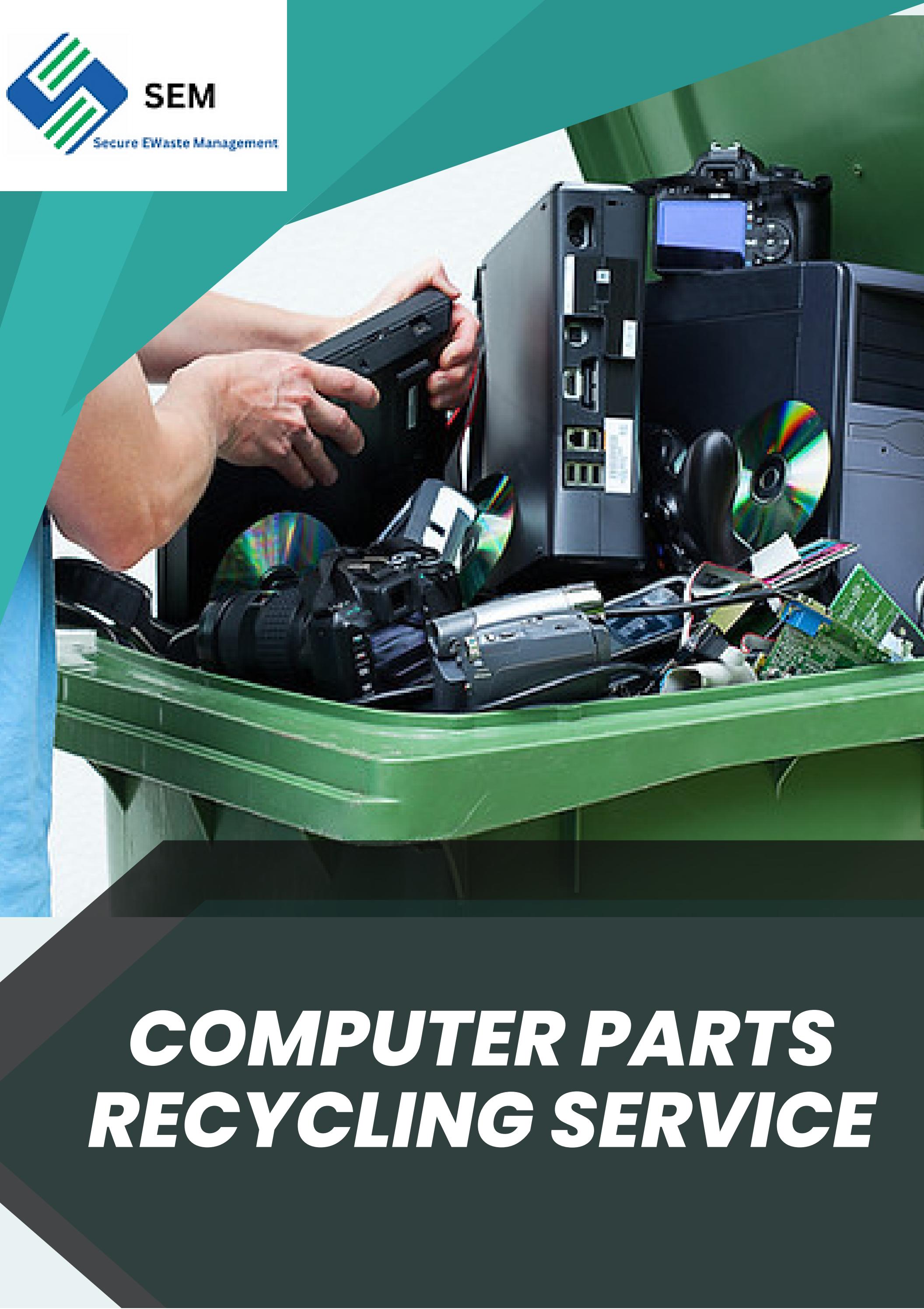EcoFriendly Computer Parts Recycling Service in California by Sem