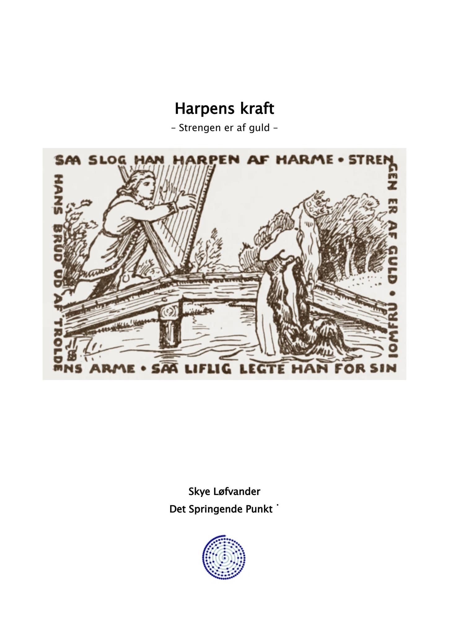 Harpens kraft – Strengen er af guld by Skye Løfvander - Issuu, image size:1449x2048