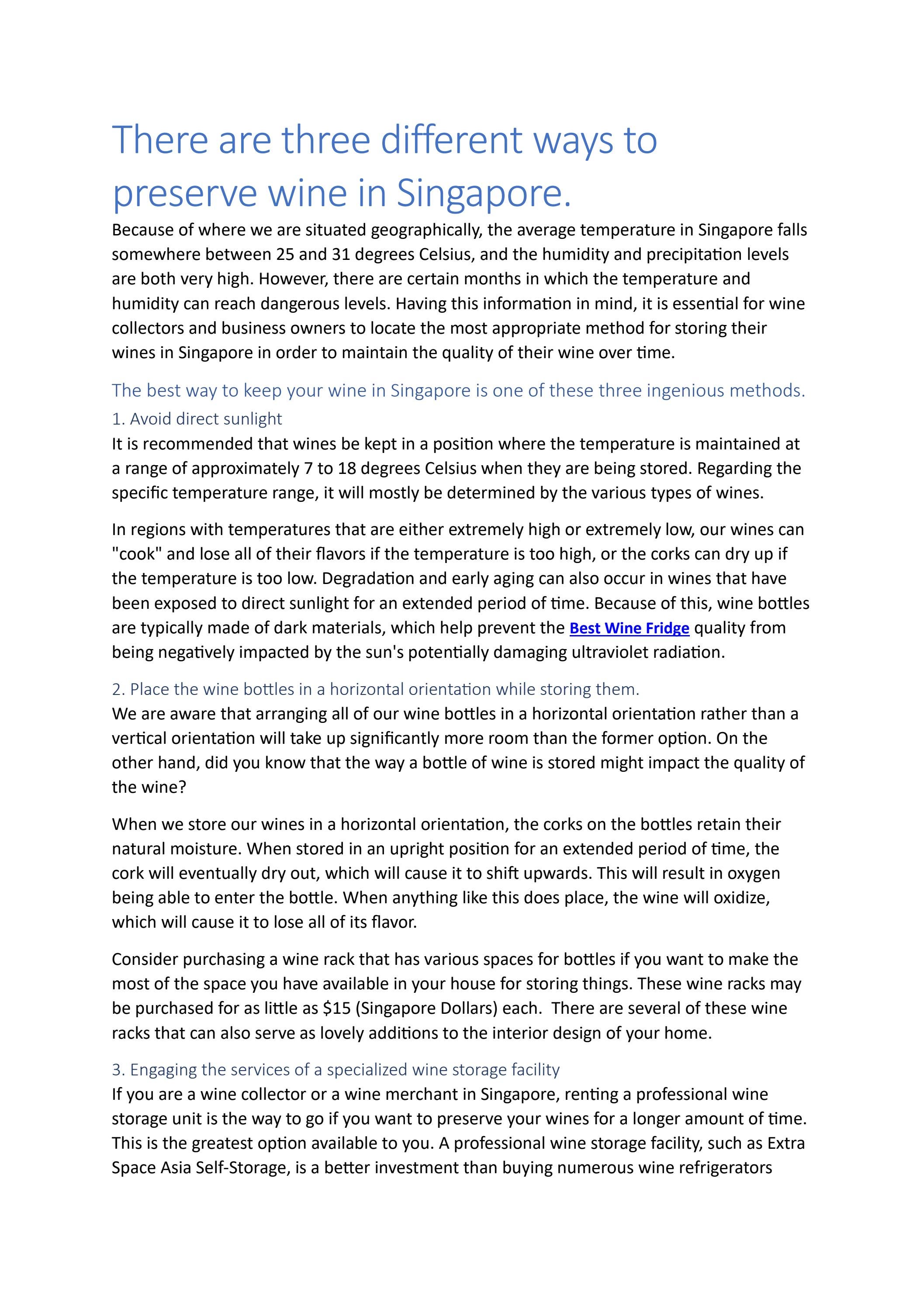 There Are Three Different Ways To Preserve Wine In Singapore. by