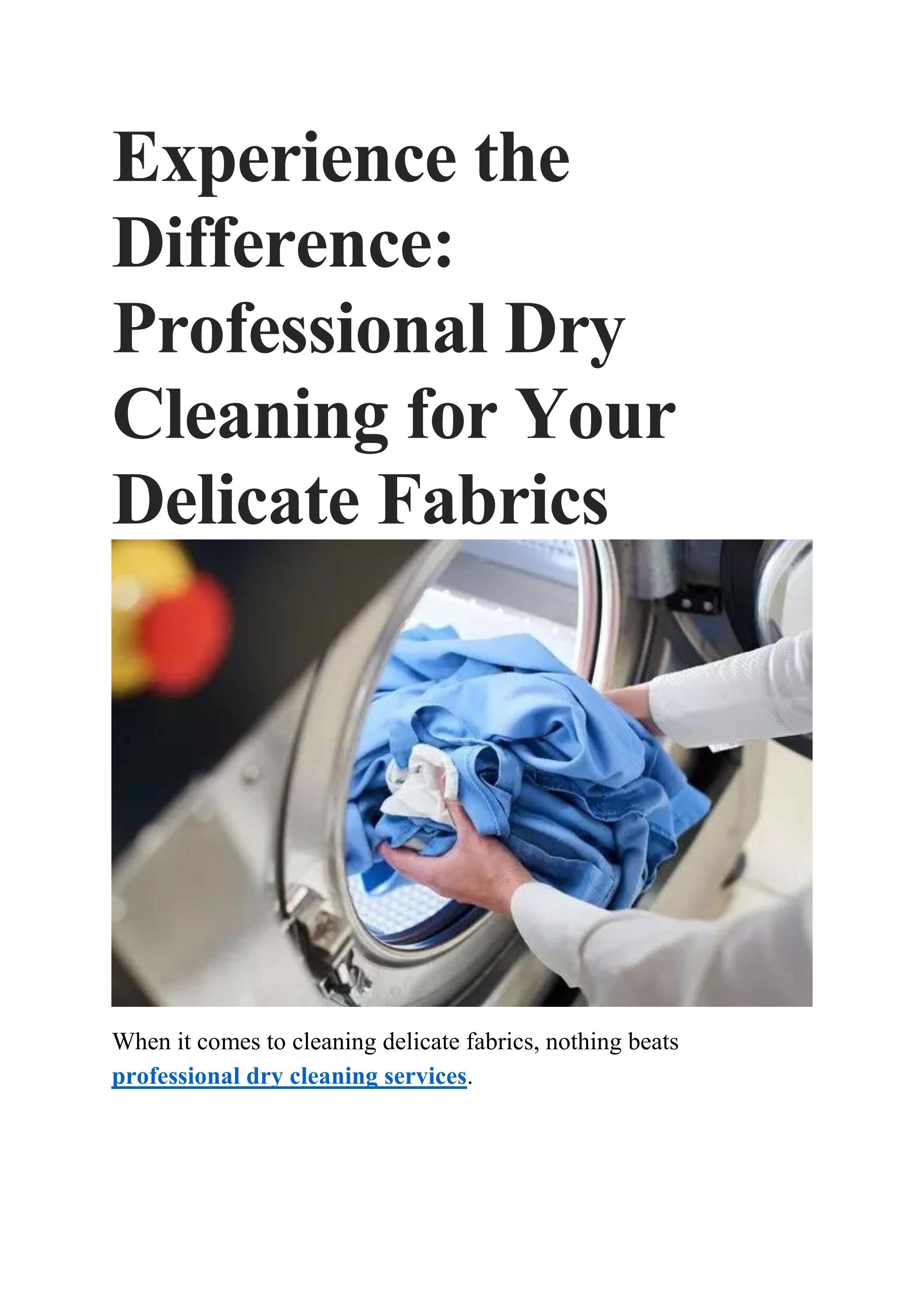 Experience the Difference Professional Dry Cleaning for Your Delicate