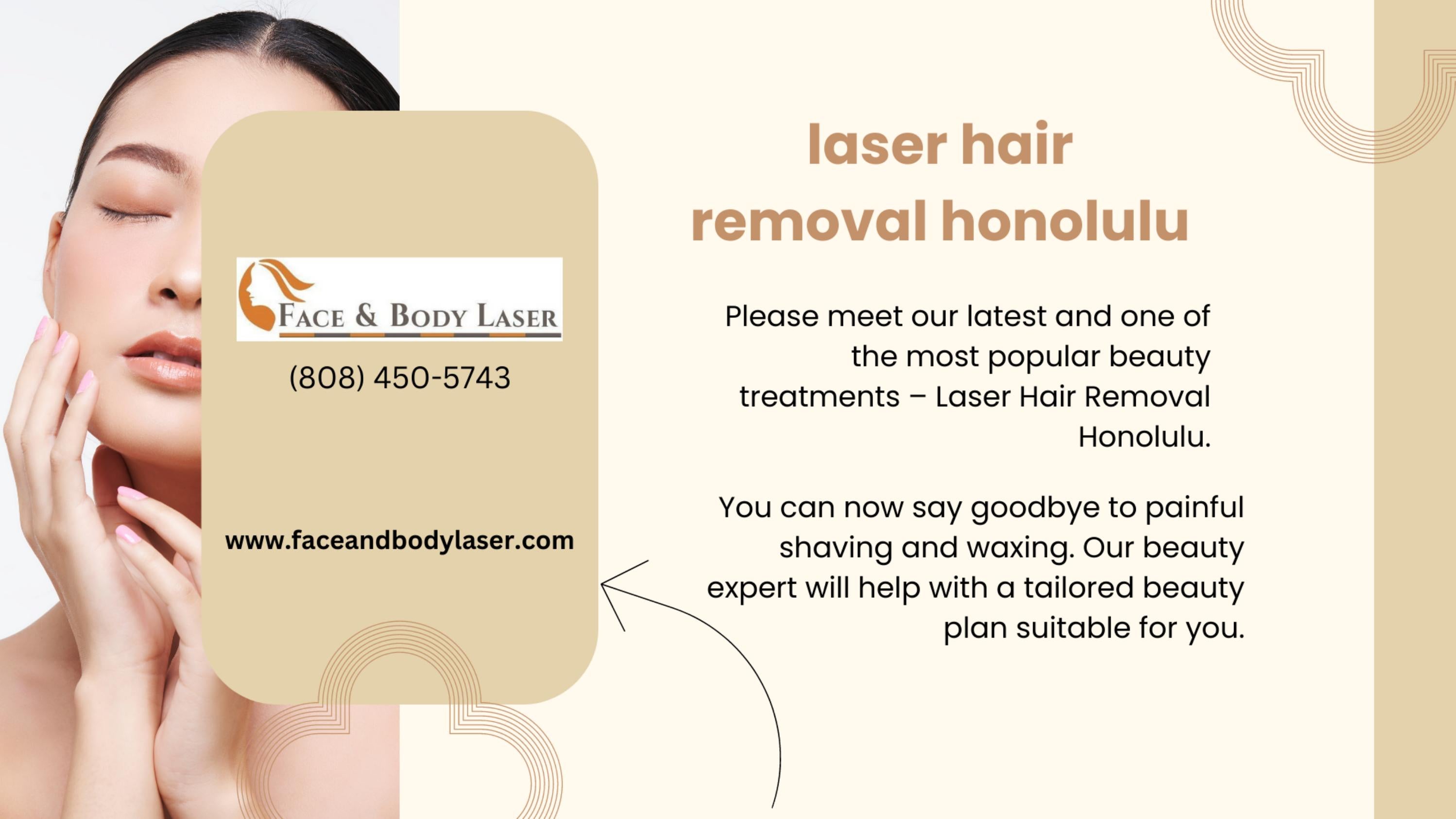 laser hair removal Honolulu by faceandbody laser Issuu