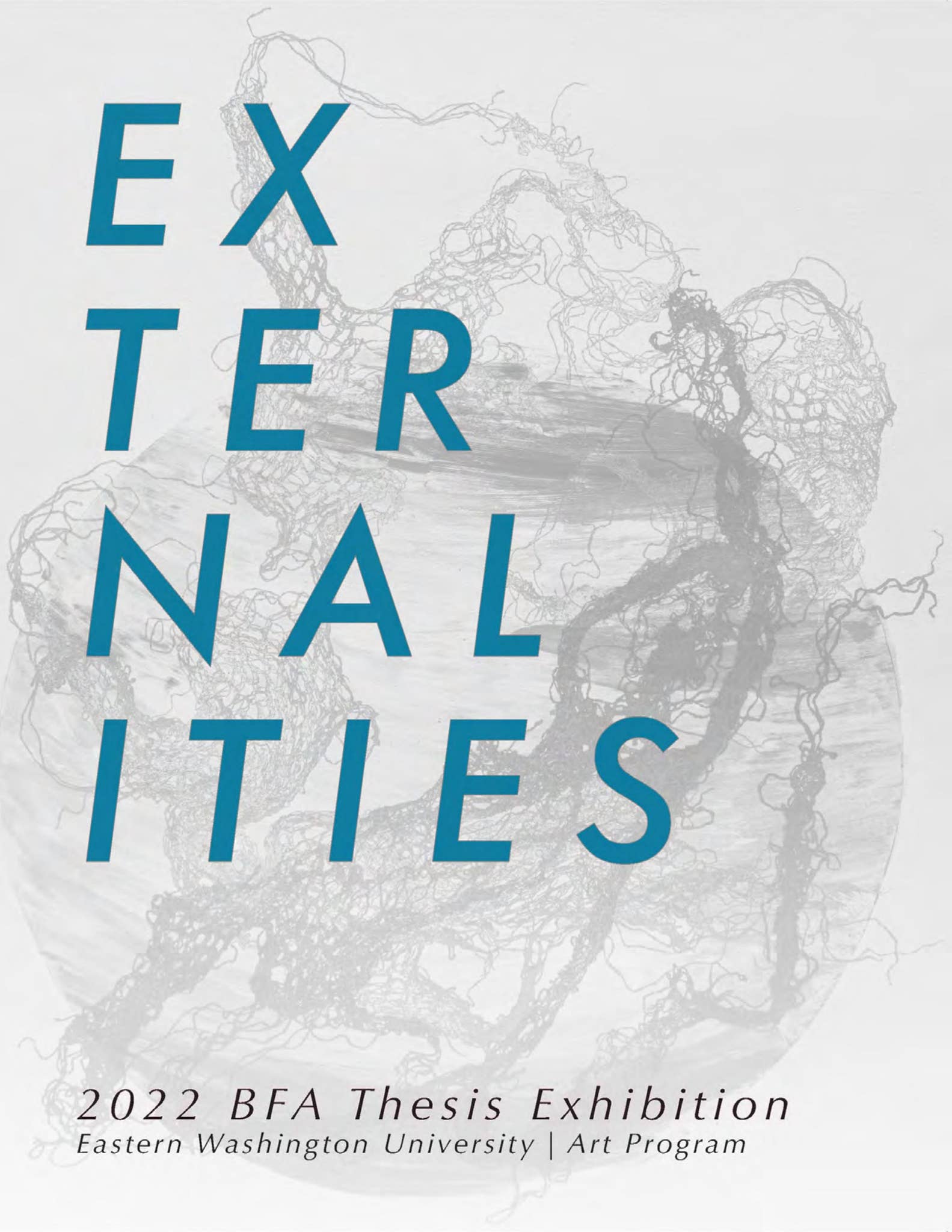 Externalities Catalog EWU Art BFA Exhibition by Eastern Washington