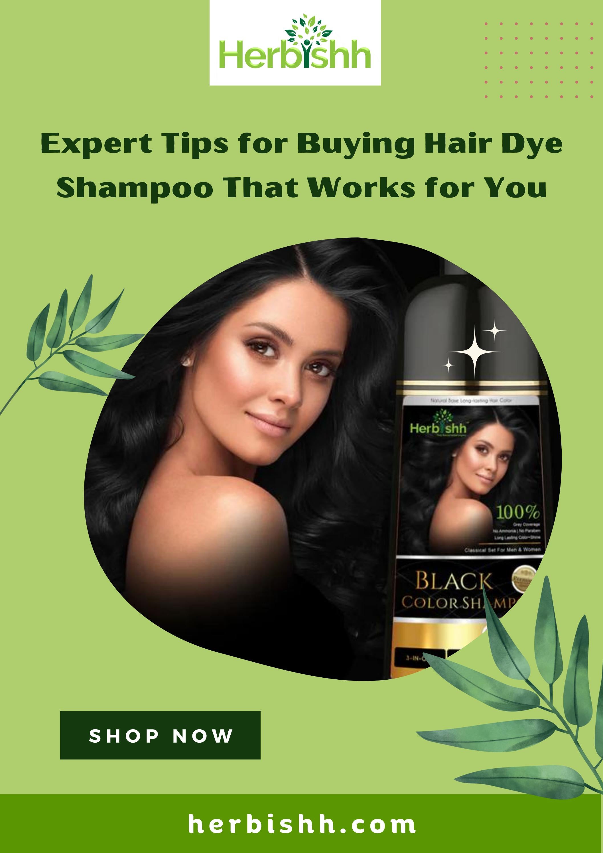Expert Tips for Buying Hair Dye Shampoo That Works for You by Herbishh