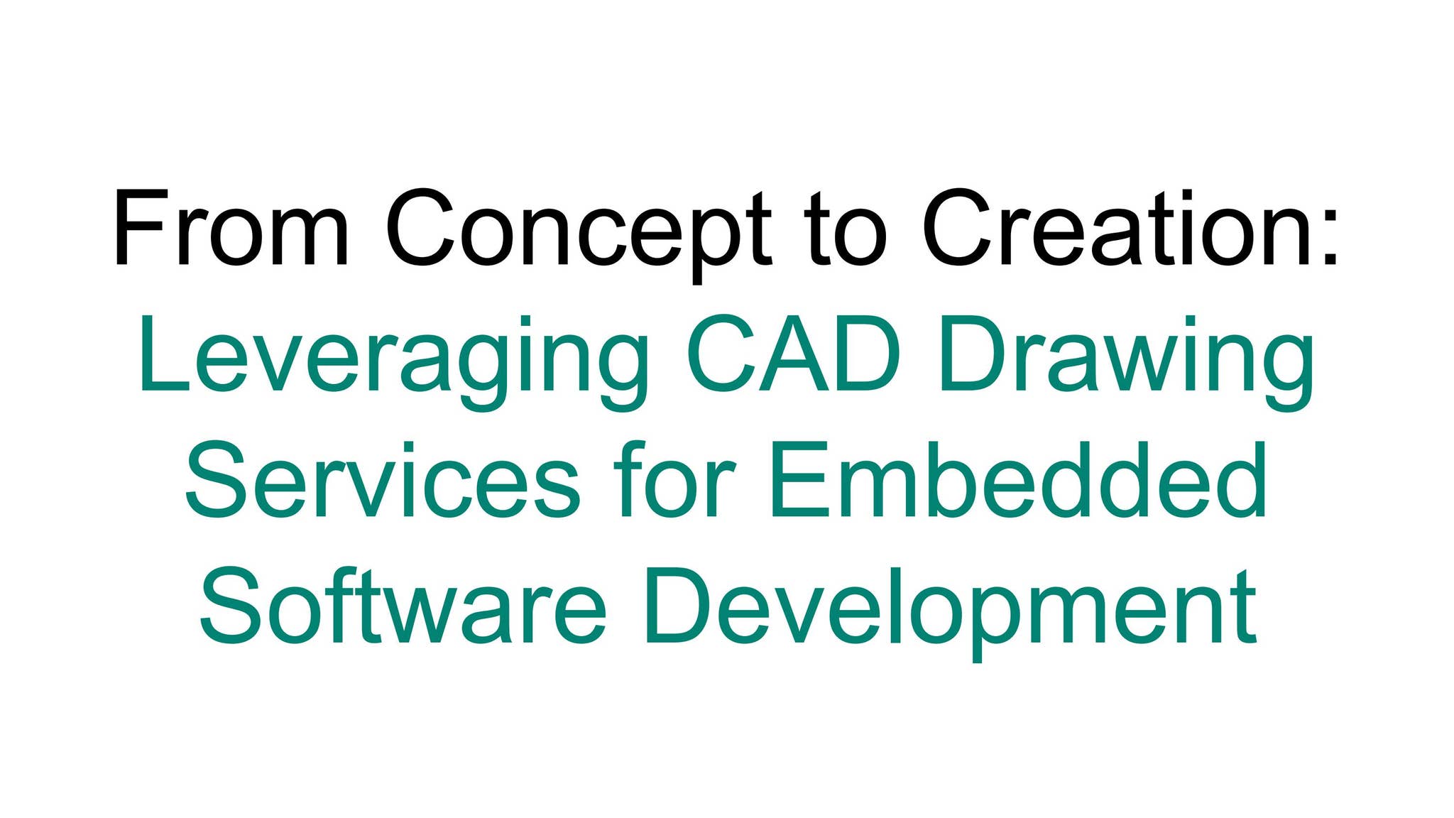 From Concept to Creation: Leveraging CAD Drawing Services for Embedded ...