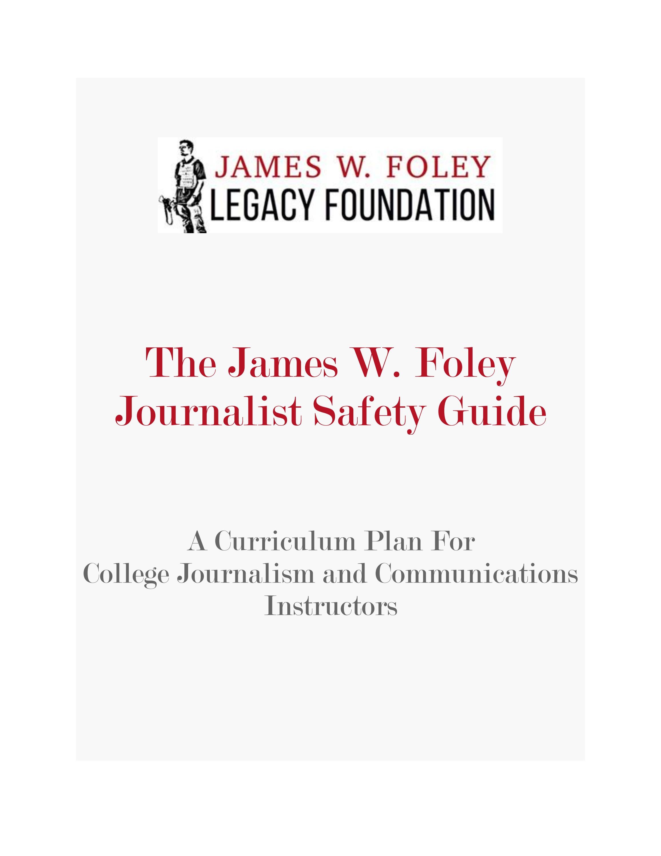 The James W. Foley Journalist Safety Guide (Graduate Seminars) by James W. Foley Legacy