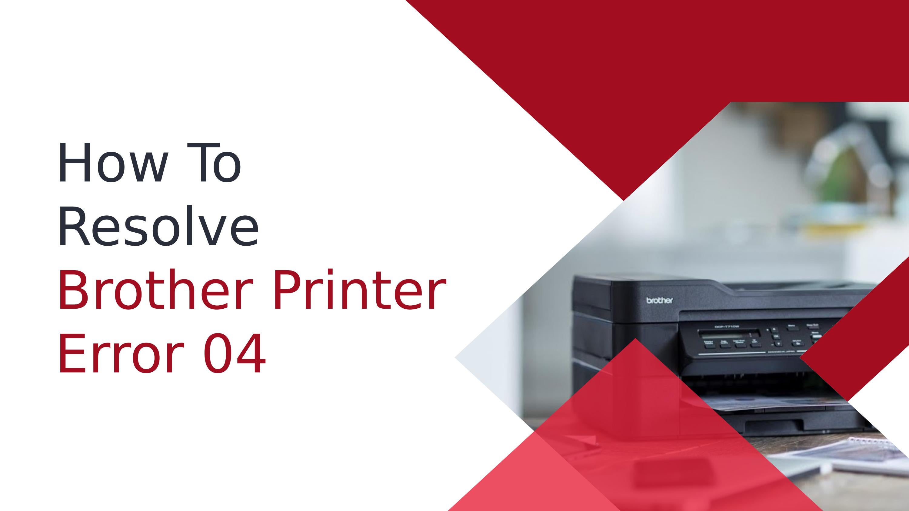 Best Guide For Resolve Brother Printer Error 04 Issue by alberthowell92