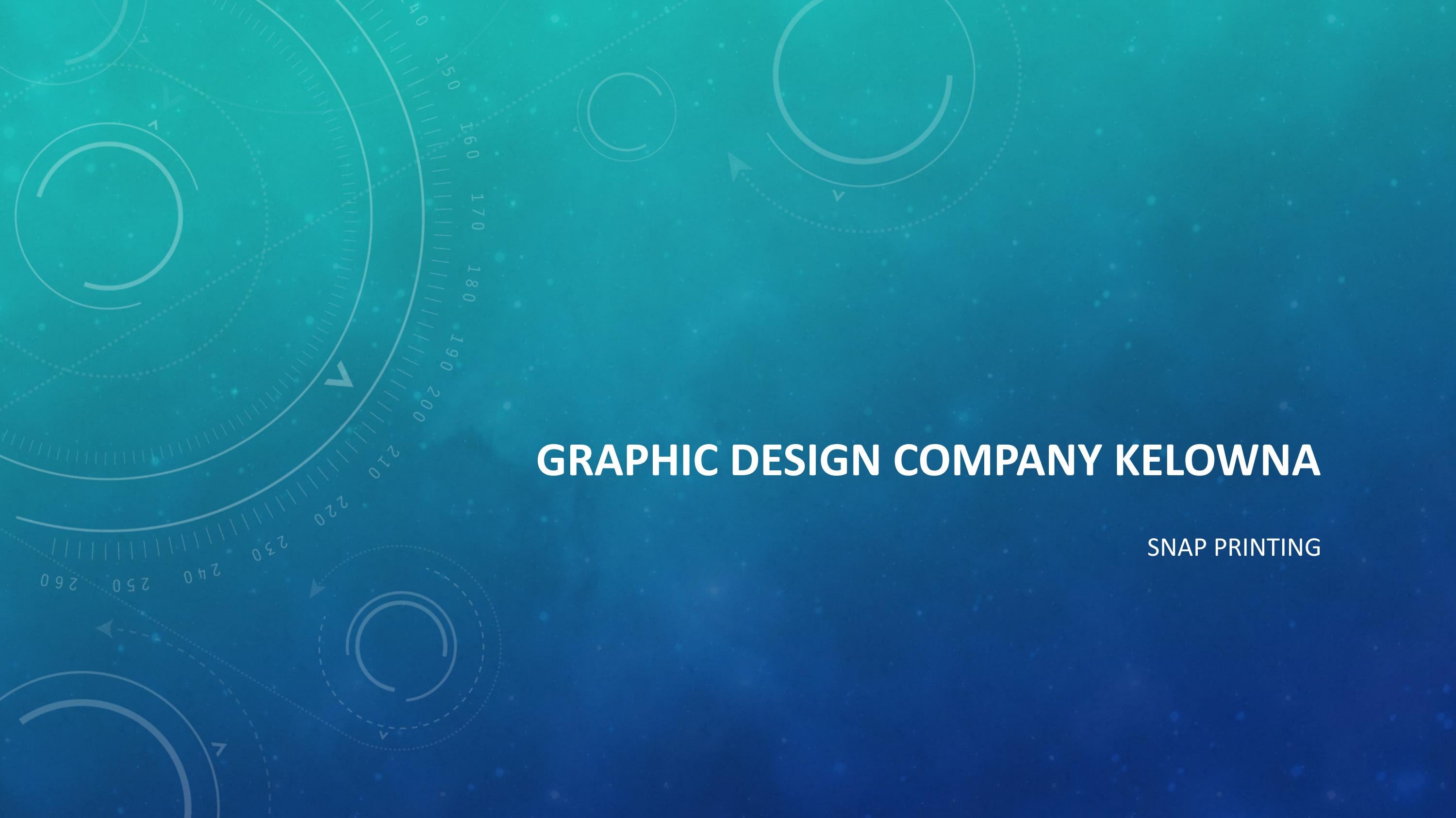 Graphic Design Company Kelowna by Snap Printing Issuu