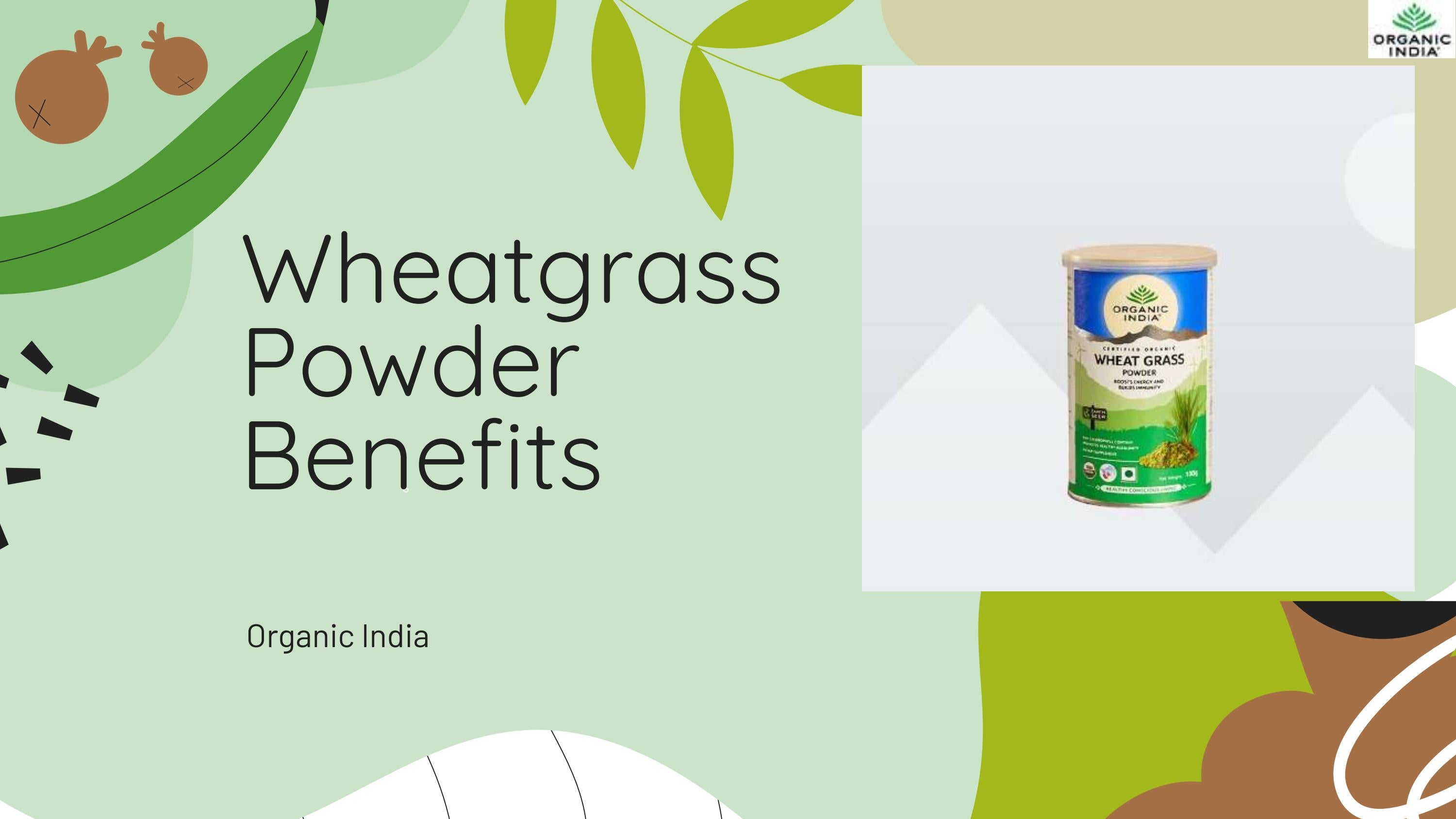 Wheatgrass Powder Benefits by Adarsh Singh Issuu