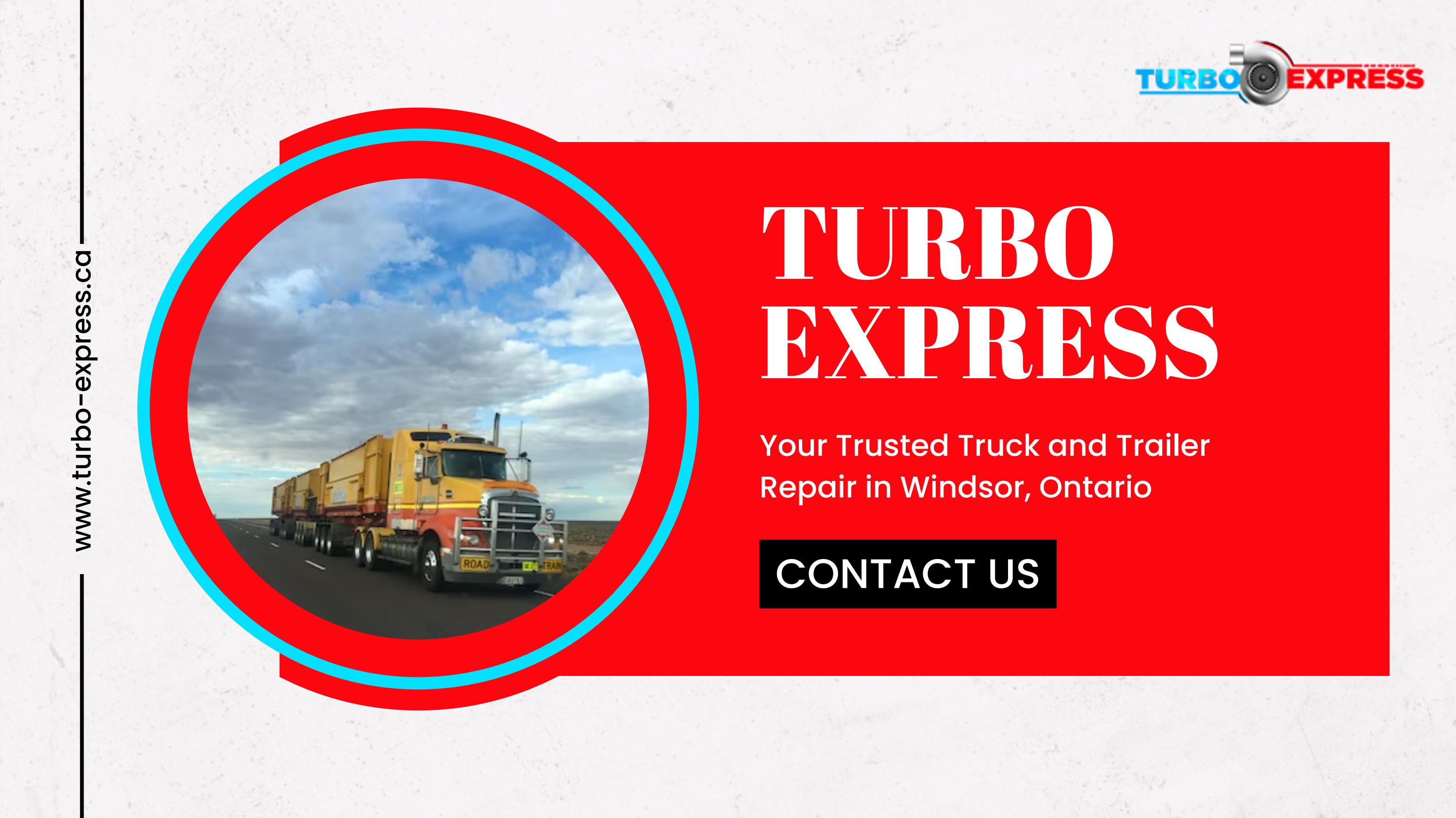 Expert Truck Repair Shop Near Me Turbo Express Ensures Reliable