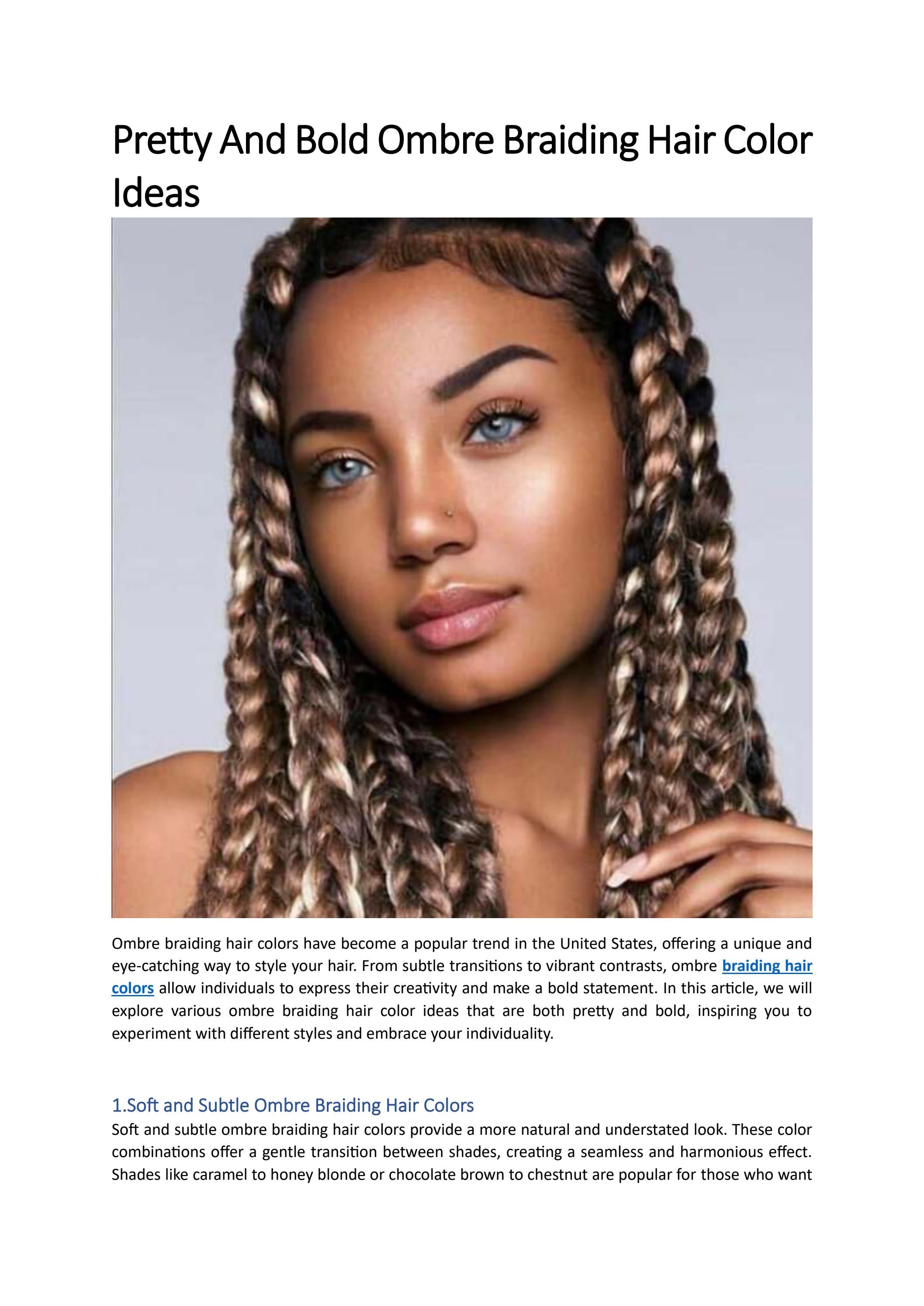 Pretty And Bold Ombre Braiding Hair Color Ideas by LES MARJAN Issuu
