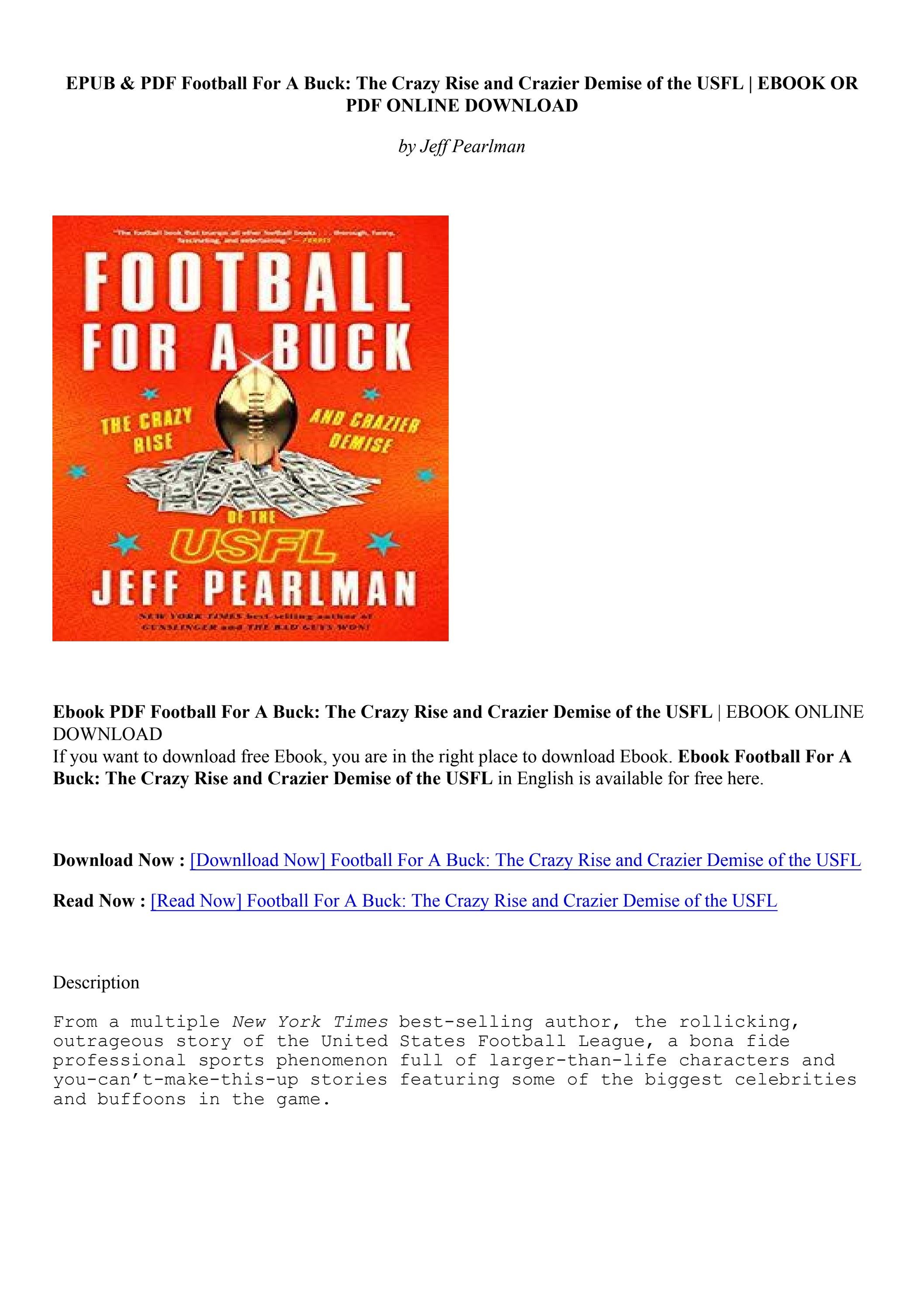 (PDF/ePub) Football For A Buck The Crazy Rise and Crazier Demise of the USFL Jeff Pearlman by