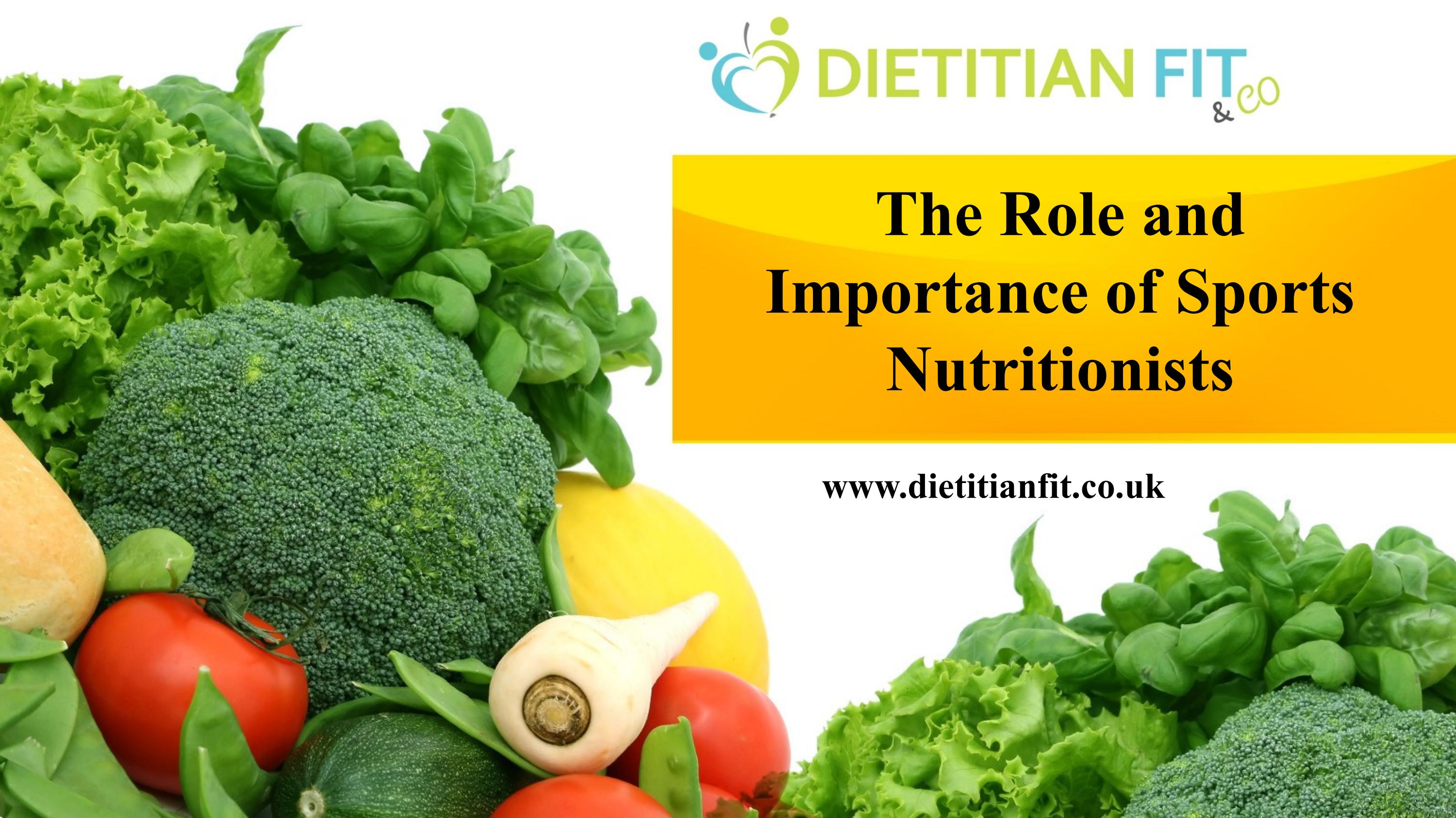 The Role and Importance of Sports Nutritionists by Dietitian Fit & Co