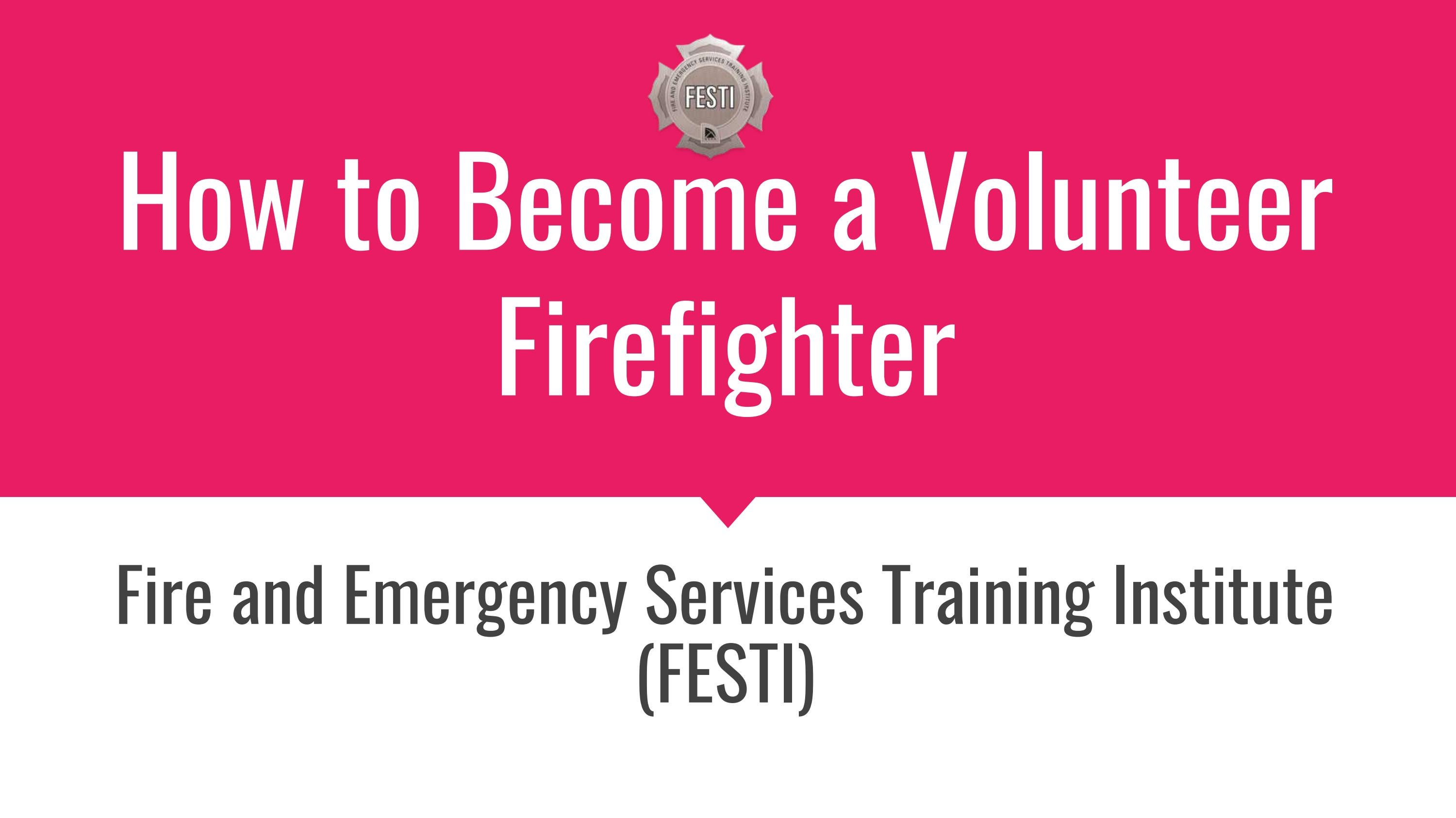 How To Become A Volunteer Firefighter By Fire And Emergency Services how-to-become-a-volunteer-firefighter-by-fire-and-emergency-services