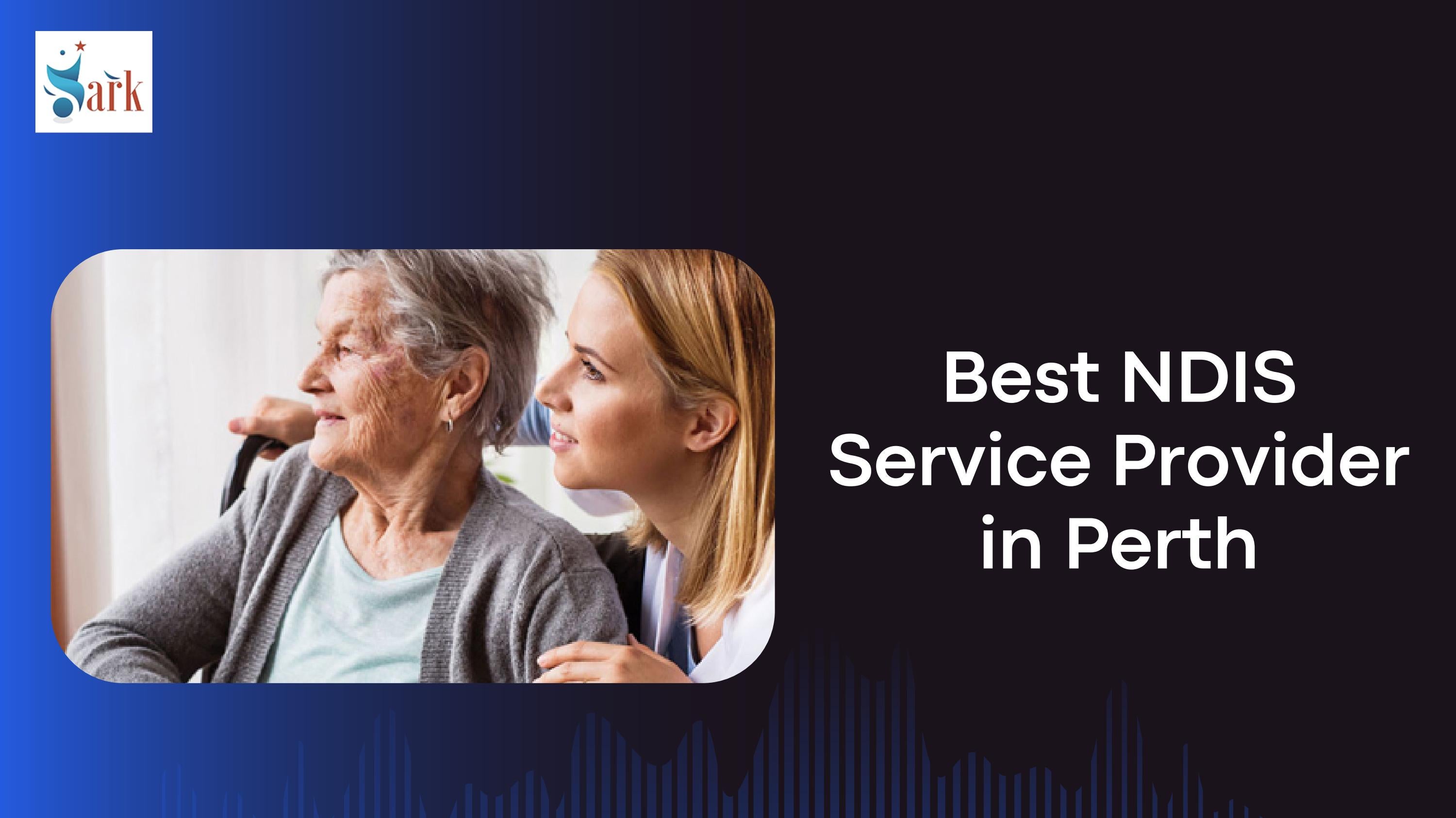 Best Ndis Service Provider by ARK Services Australia Issuu