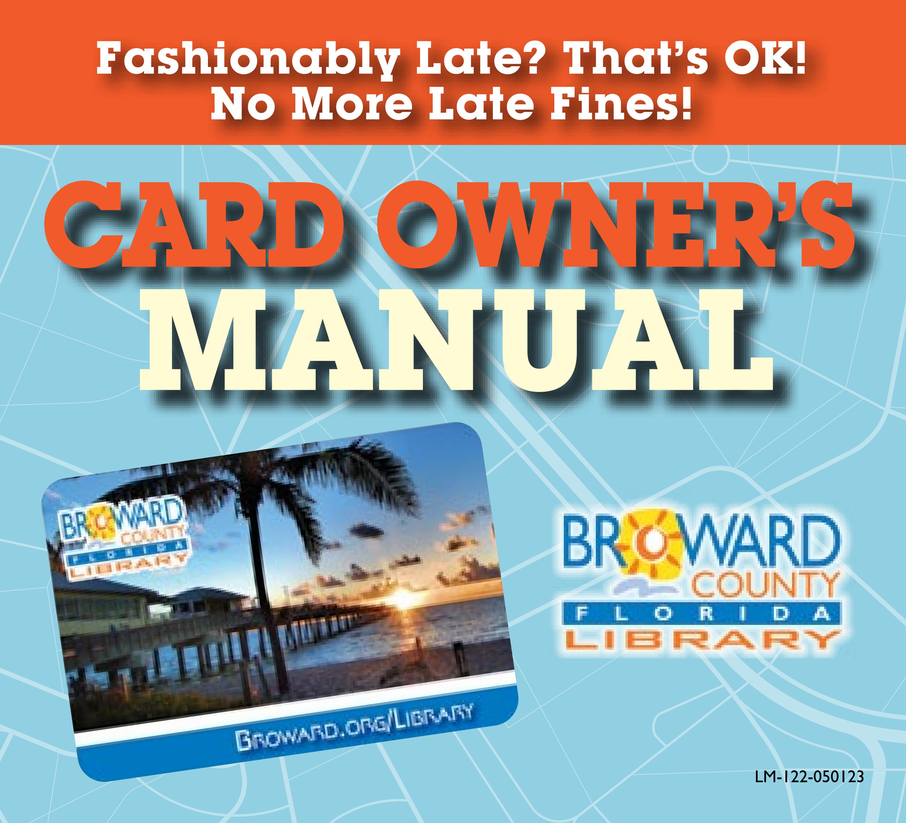 Broward County Library Owner's Manual by Broward County Library Issuu