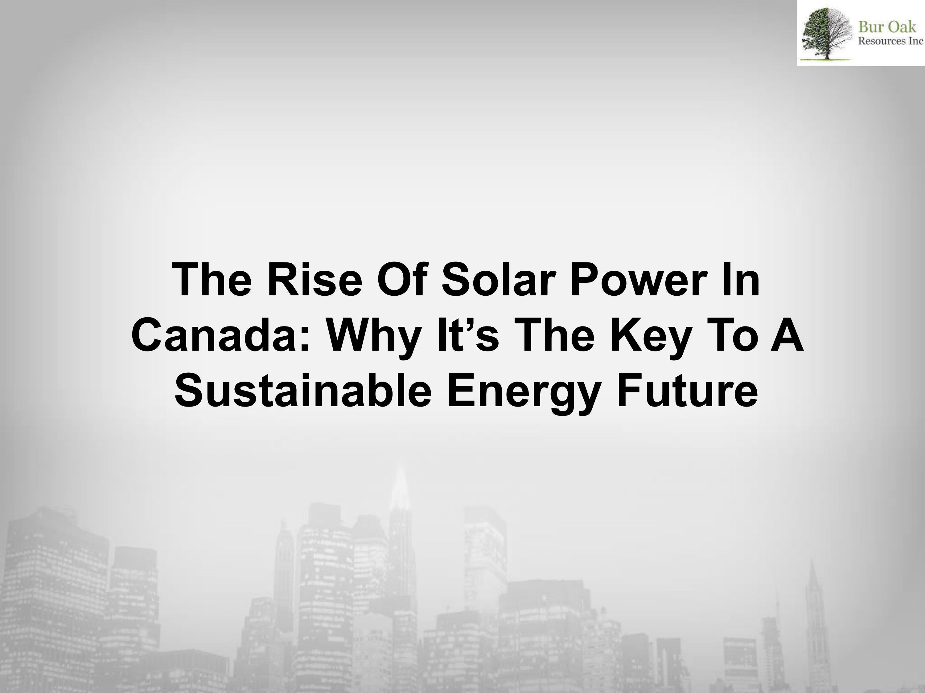 The Rise Of Solar Power In Canada Why It’s The Key To A Sustainable