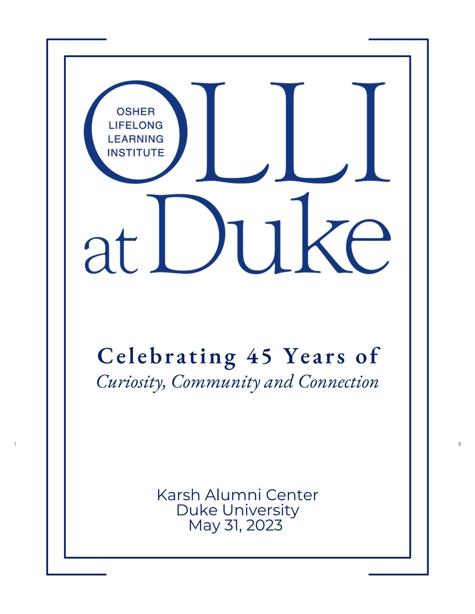OLLI at Duke Celebrating 45 years of Curiosity, Community and