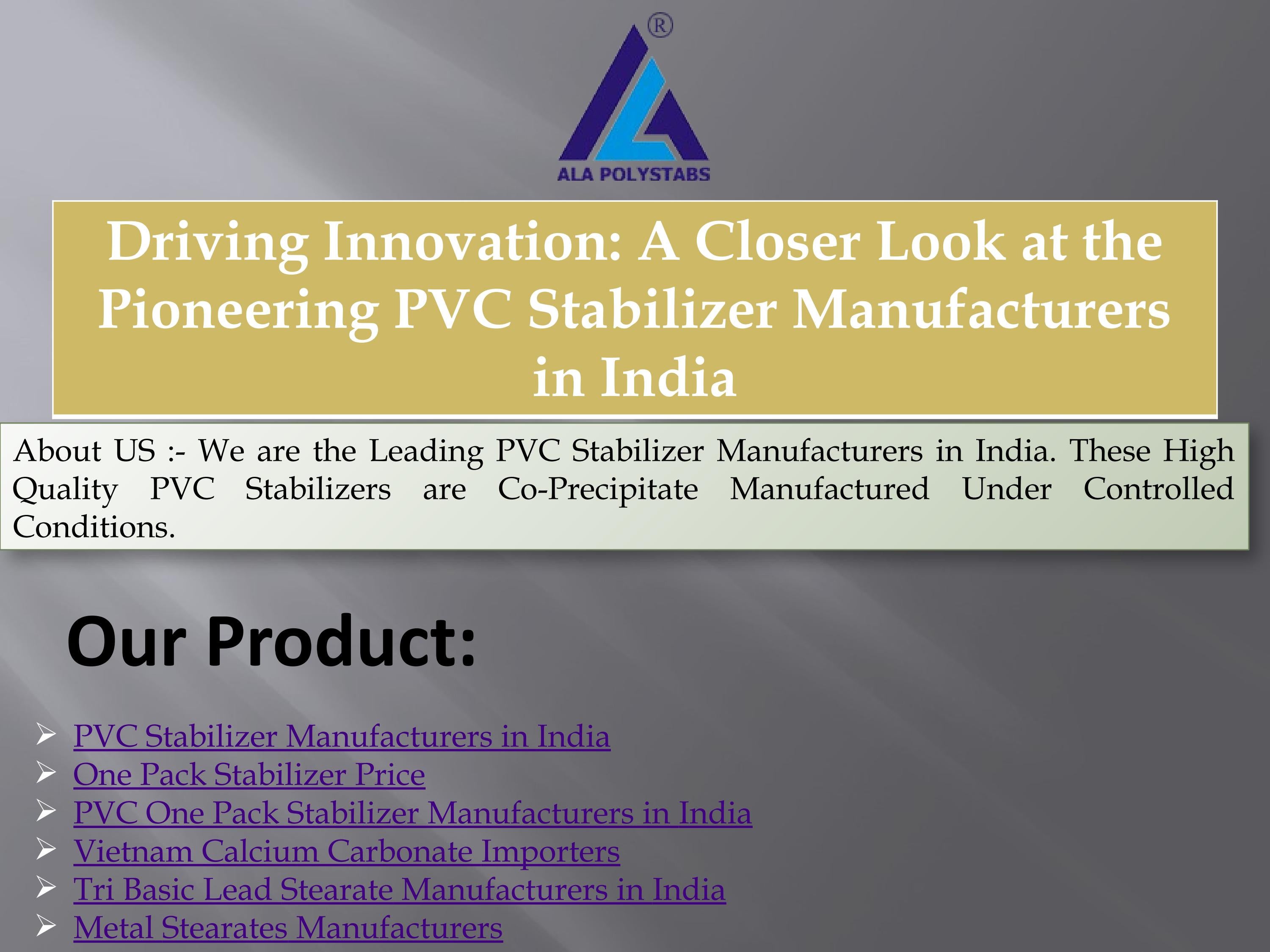 Driving Innovation A Closer Look at the Pioneering PVC Stabilizer