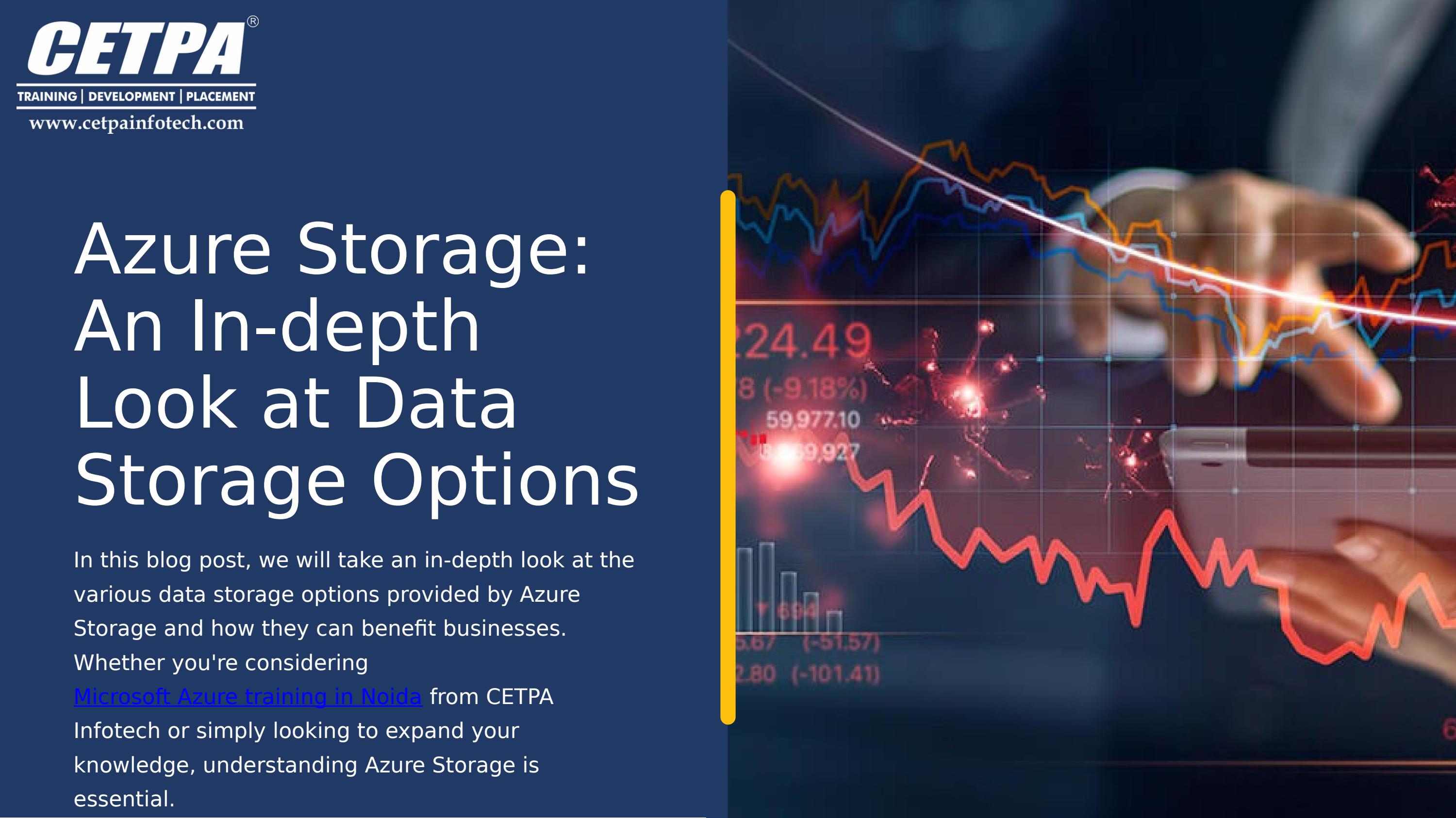 Azure Storage: An In-depth Look at Data Storage Options by Data ...
