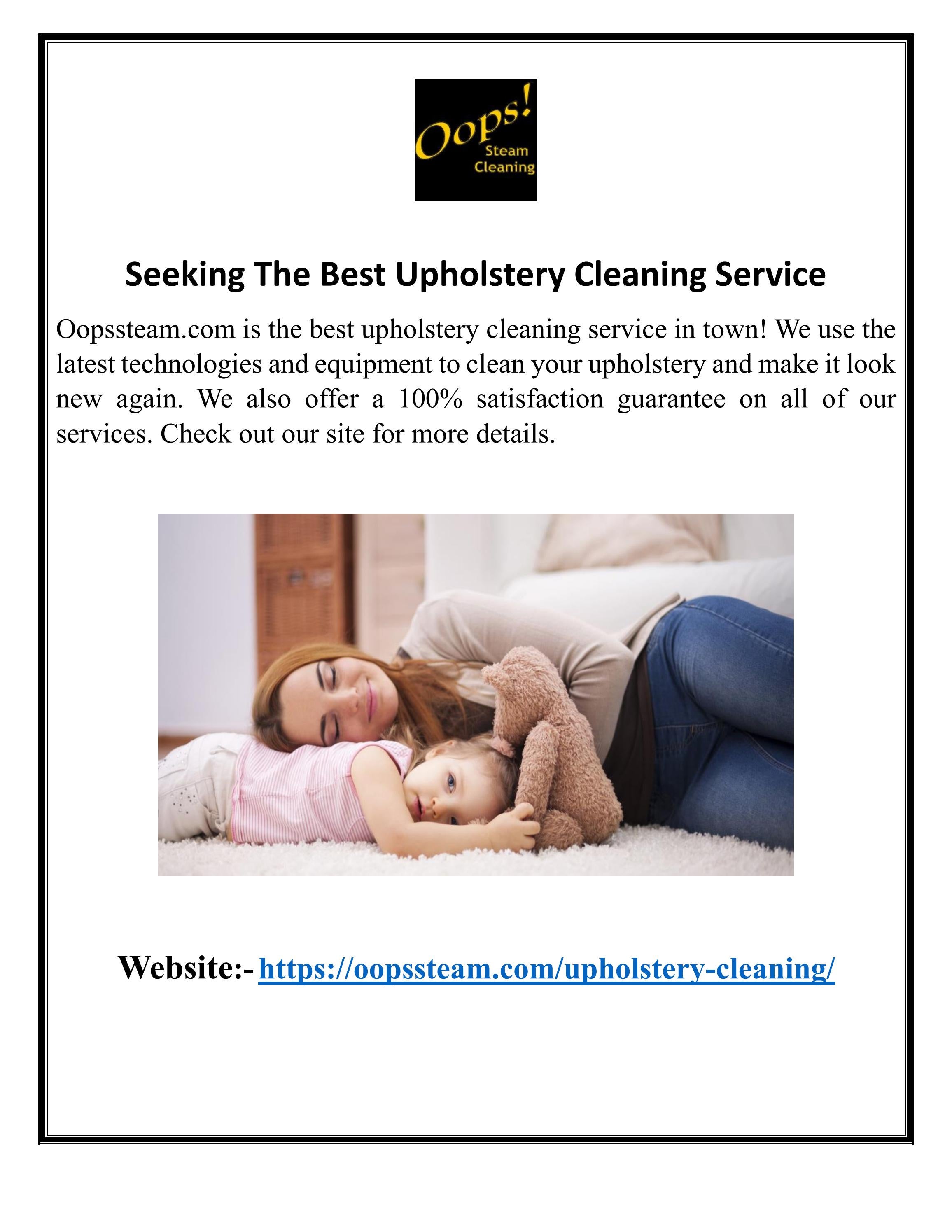 Seeking The Best Upholstery Cleaning Service by Oops Steam Cleaning Issuu