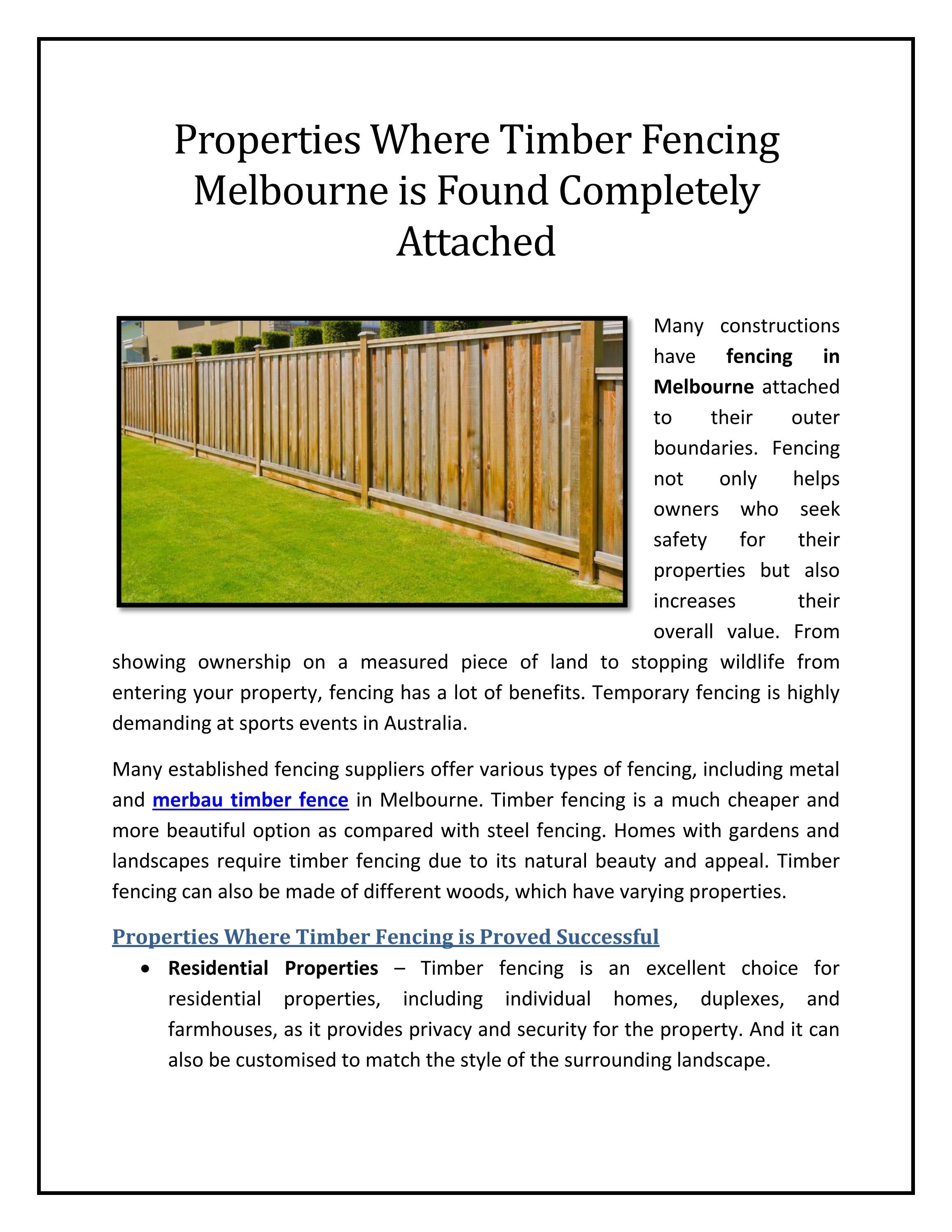 Properties Where Timber Fencing Melbourne is Found Completely Attached