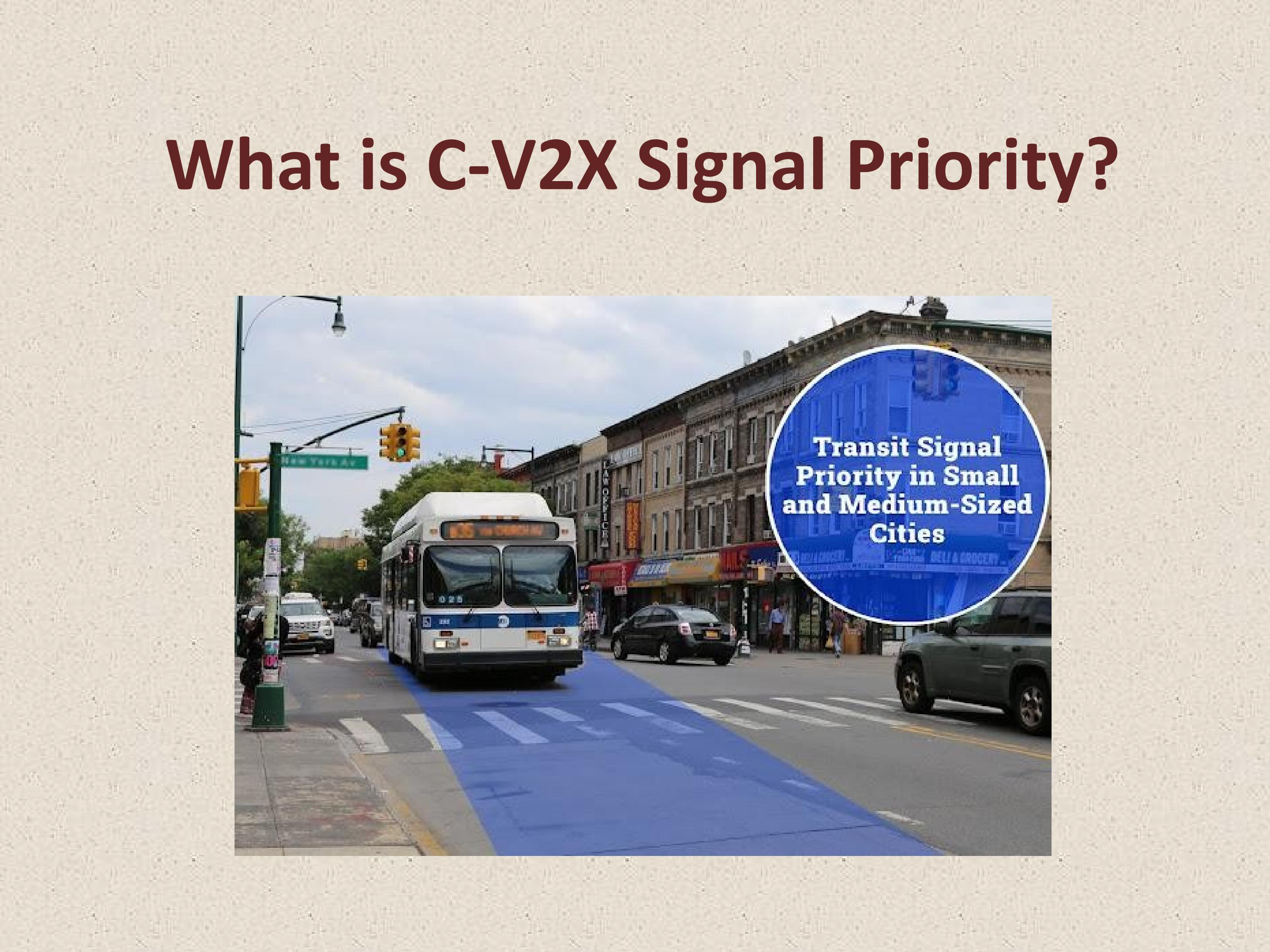 What is CV2X Signal Priority? by TransitSignalPriority Issuu
