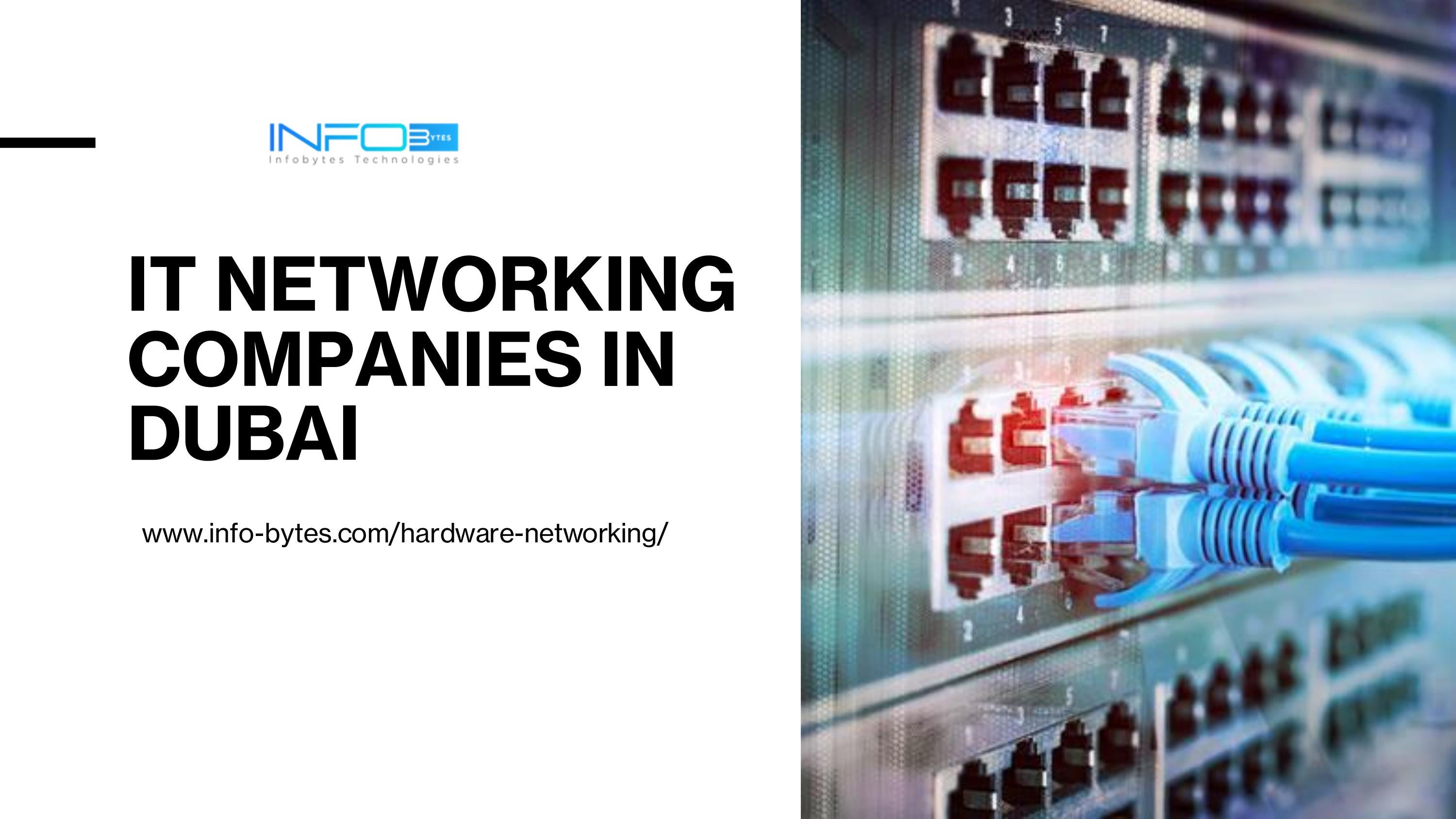 IT Networking Companies in Dubai by Infobytes Technologies Issuu