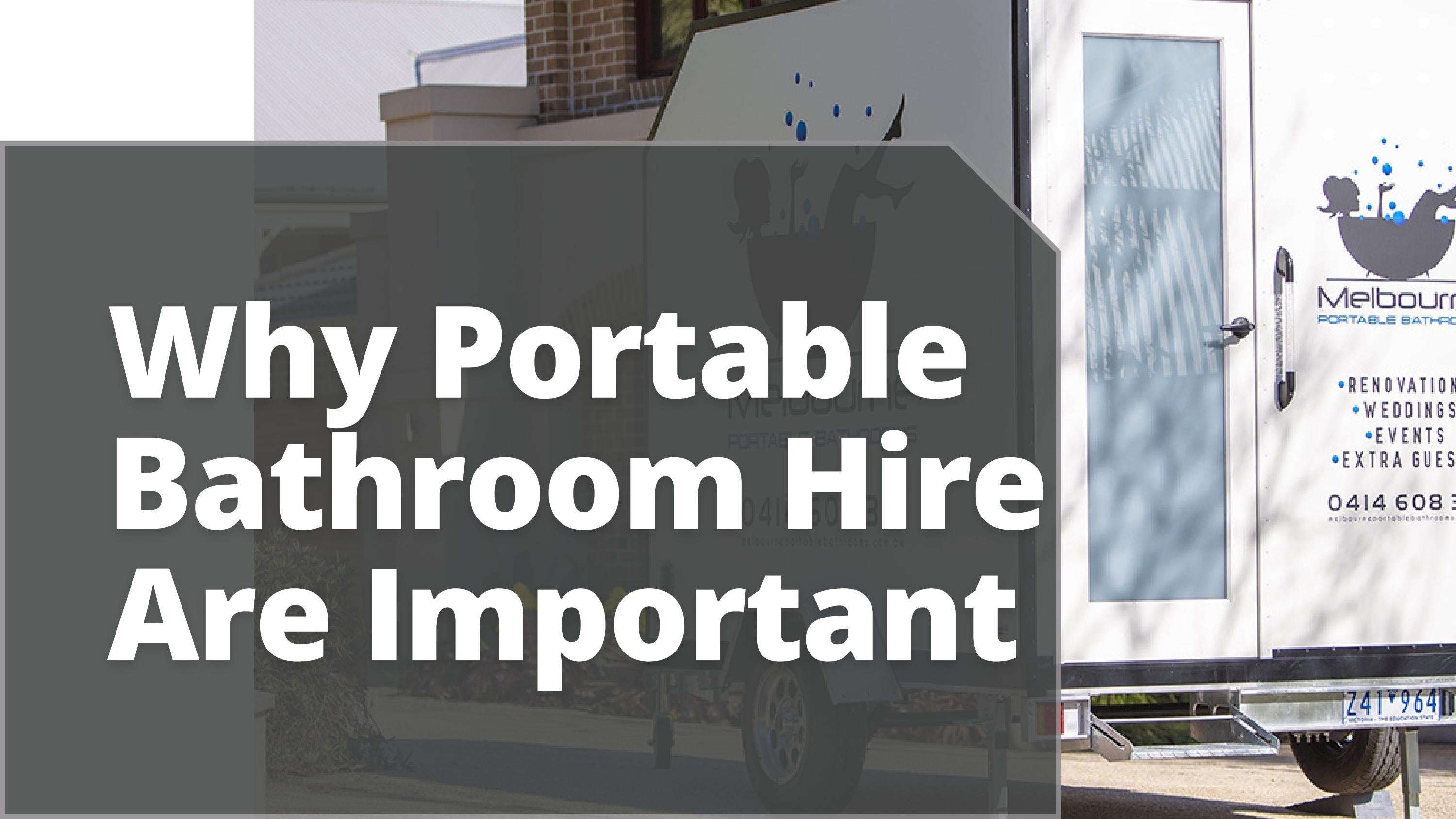 The Importance of Portable Bathroom Hire: Convenience and Hygiene On ...