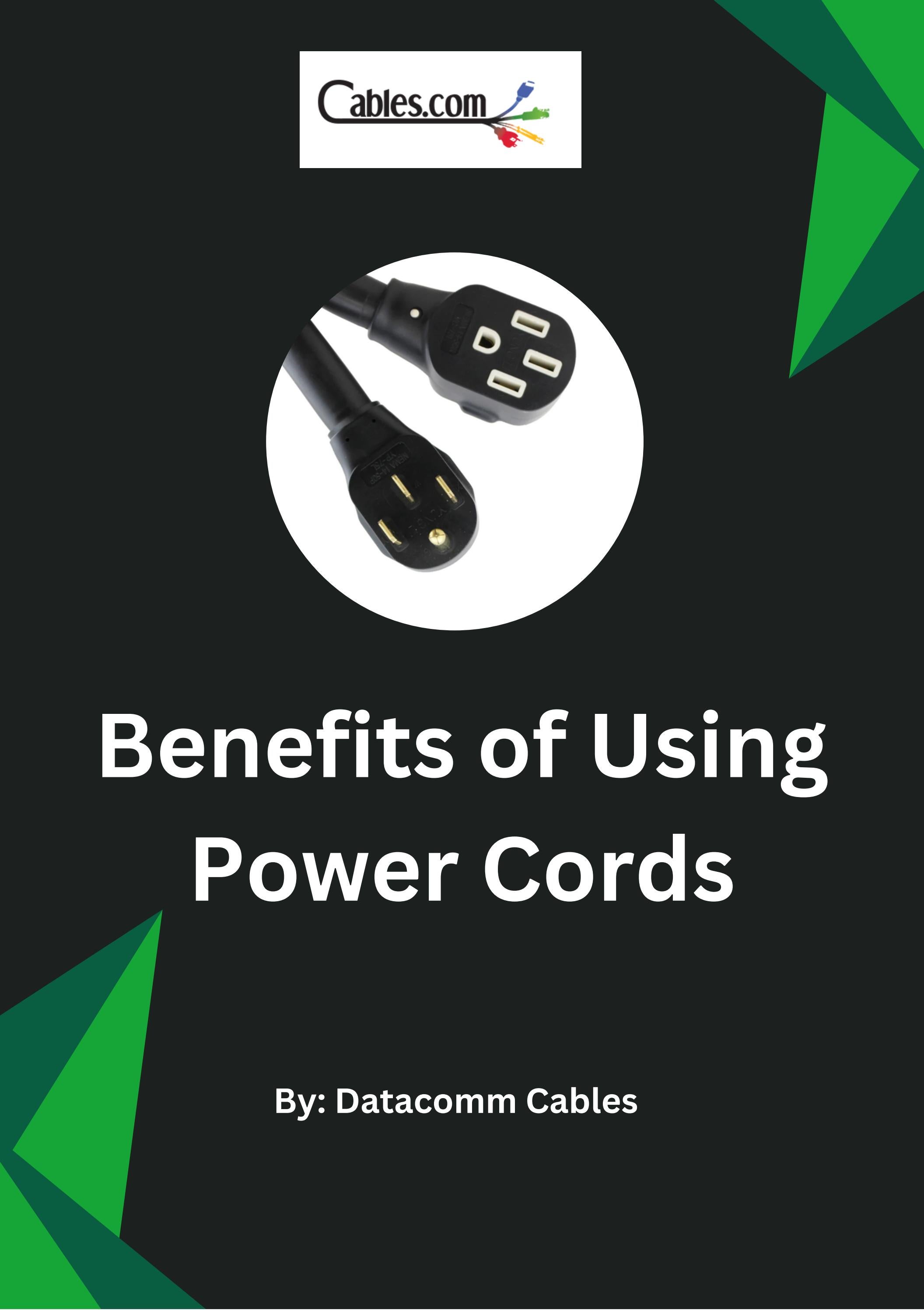 Benefits of Using Power Cords by Cables, Inc. Issuu
