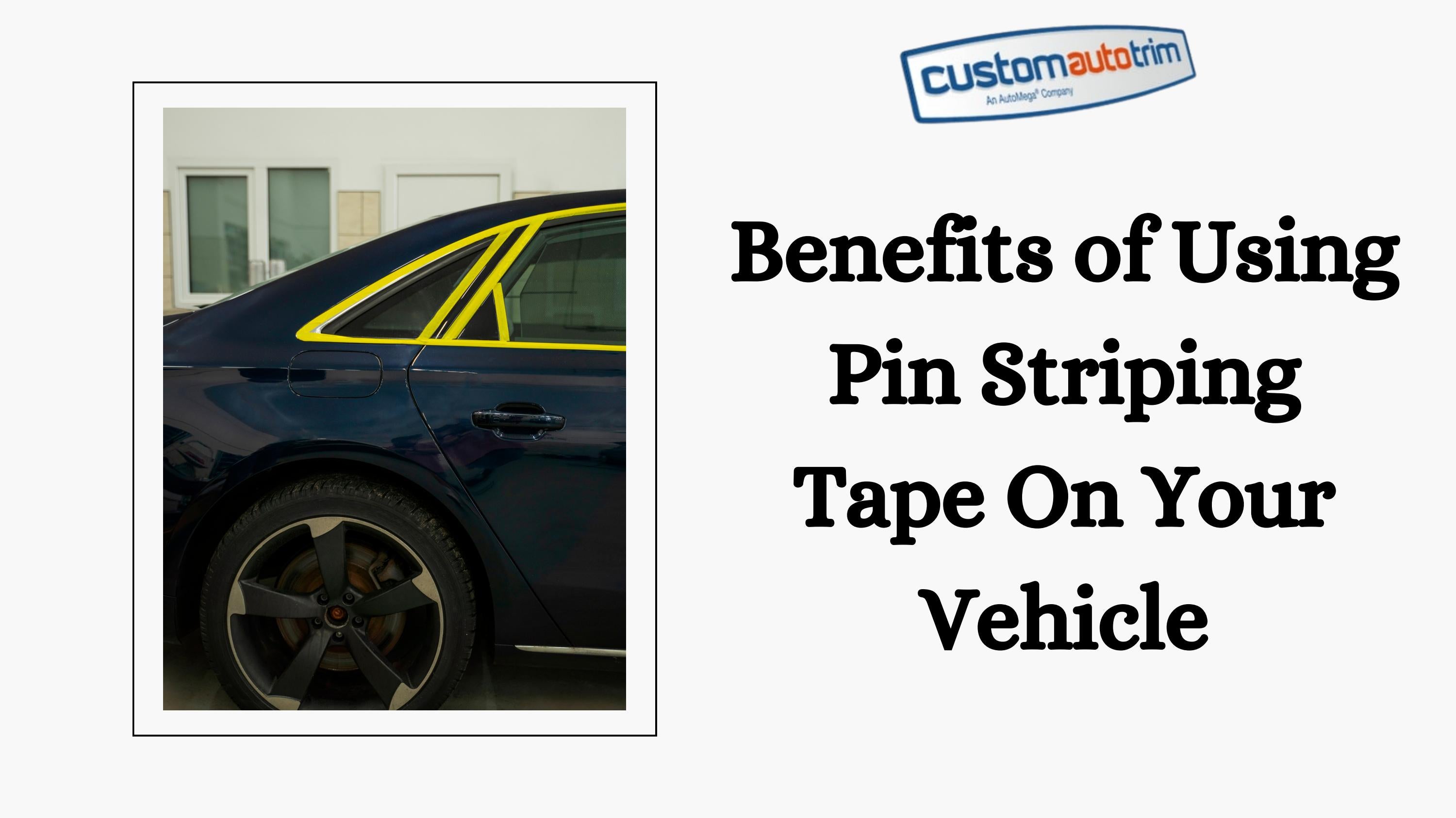 Benefits of Using Pin Striping Tape On Your Vehicle by customautotrim Issuu