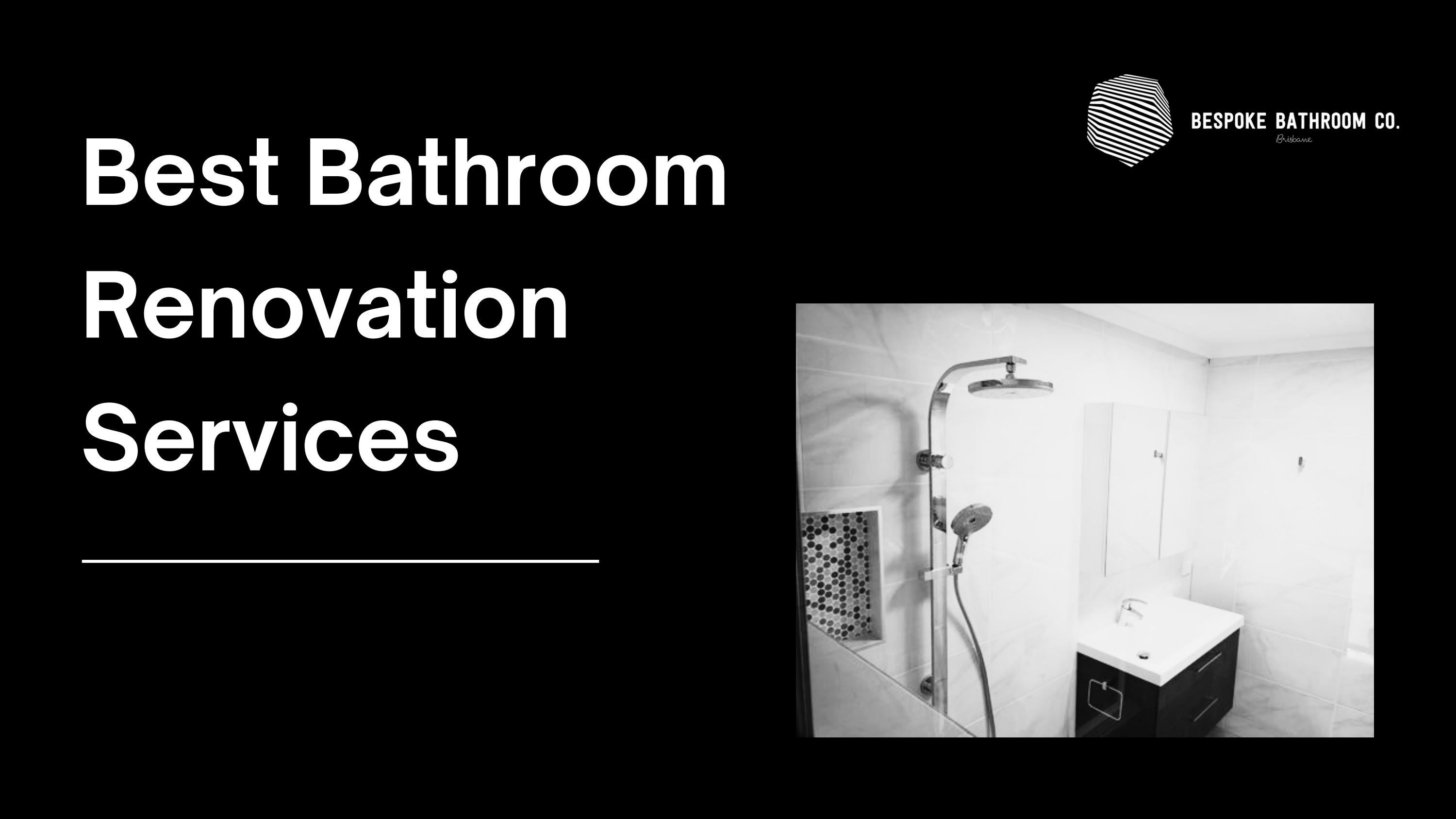 Best Bathroom Renovation Services by Bespoke Bathroom Co. Brisbane Issuu