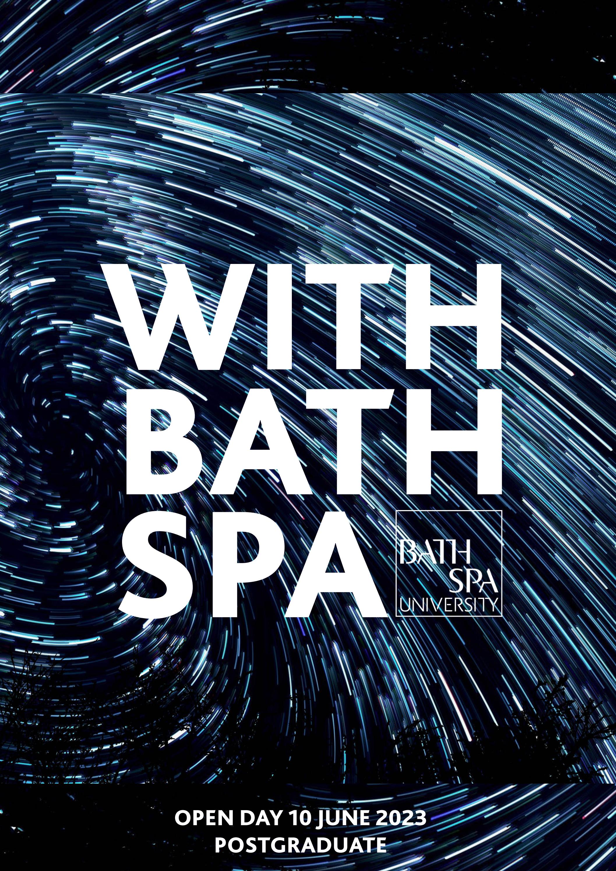 Bath Spa University Postgraduate Open Day Saturday 10 June timetable by