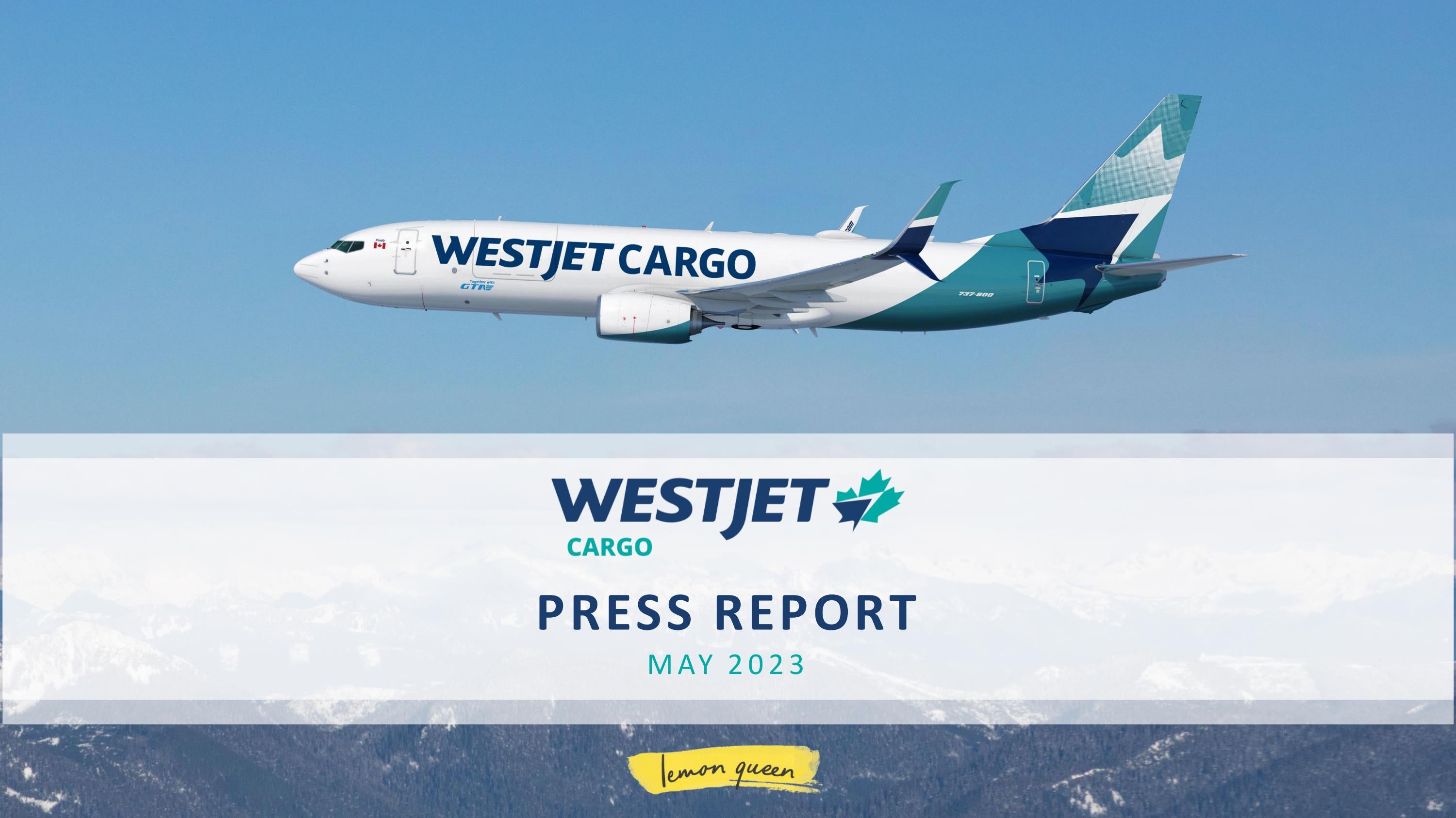 WestJet Cargo Press report May 2023 by LemonQueen Issuu