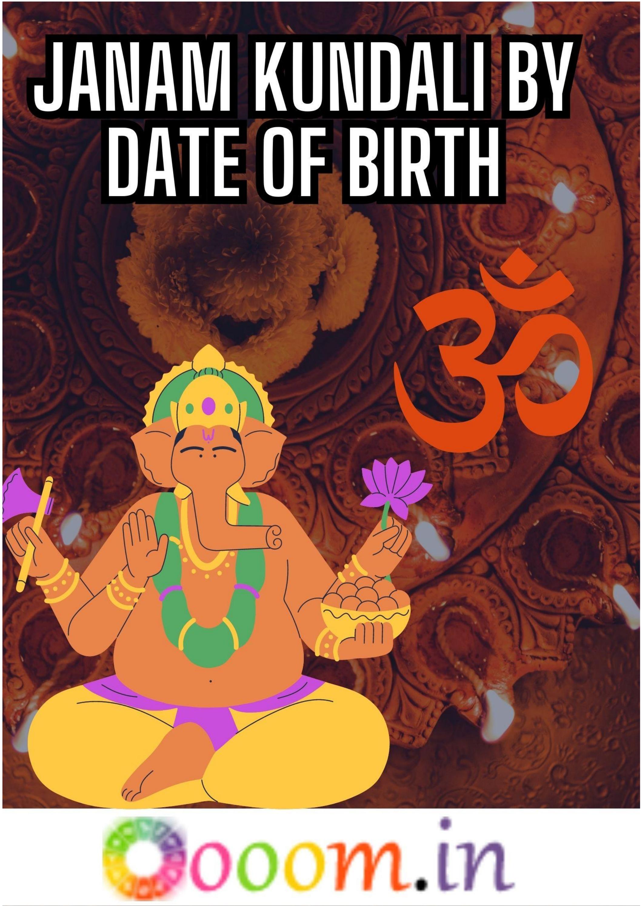 janam-kundali-by-date-of-birth-birth-chart-s-secrets-by-kundali