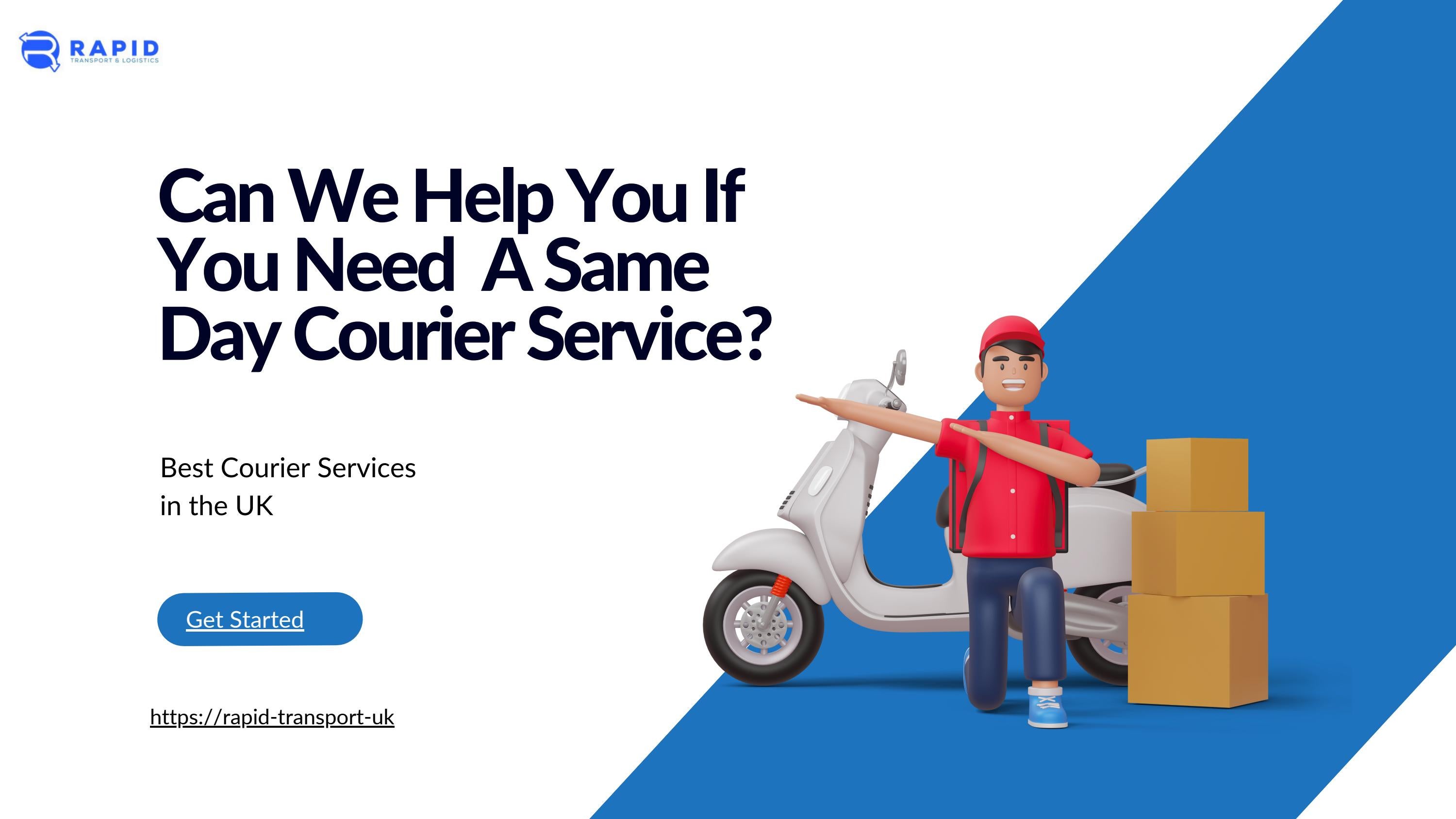 Can We Help If You Need a Courier on the Same Day by Rapid Transport