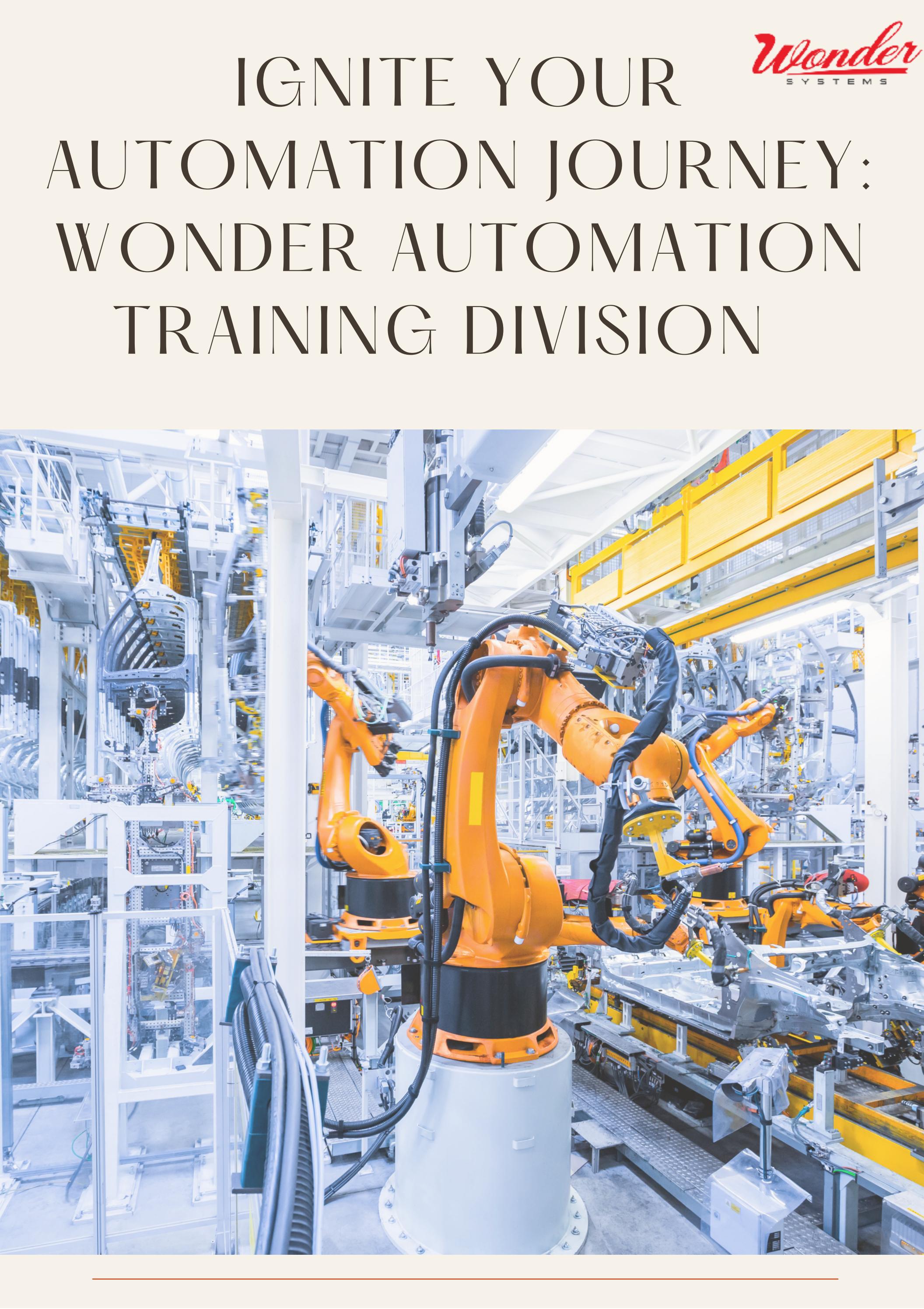 Ignite Your Automation Journey by Wonder Automation Training Issuu