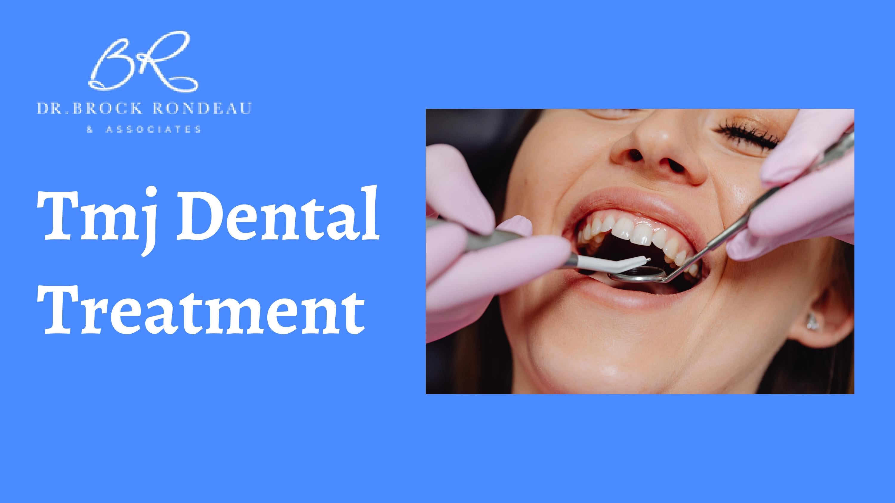 Tmj Dental Treatment Dr. Brock Rondeau & Associates by Dr. Rondeau