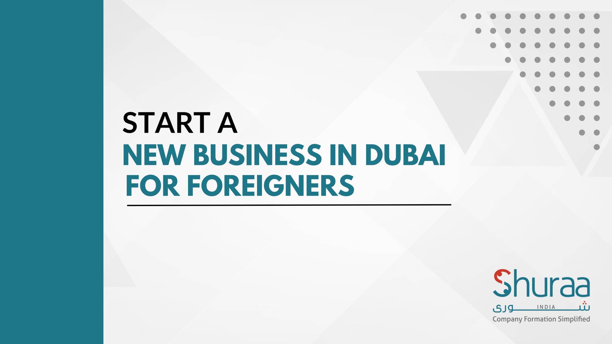 Start New Business in Dubai for Foreigners by shuraa business setup - Issuu