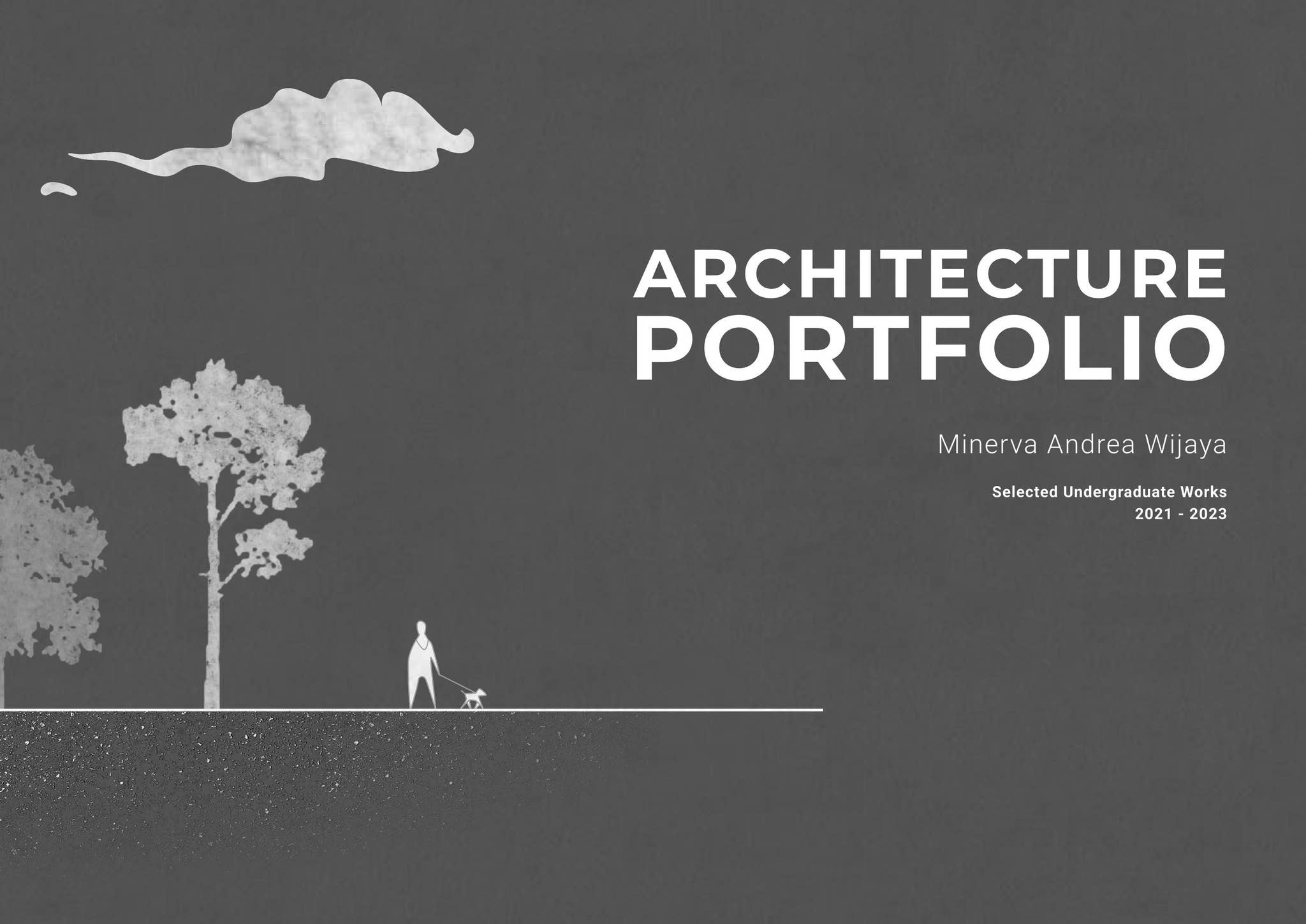 Architecture Portfolio 2023 | Minerva Andrea W. by Minerva
