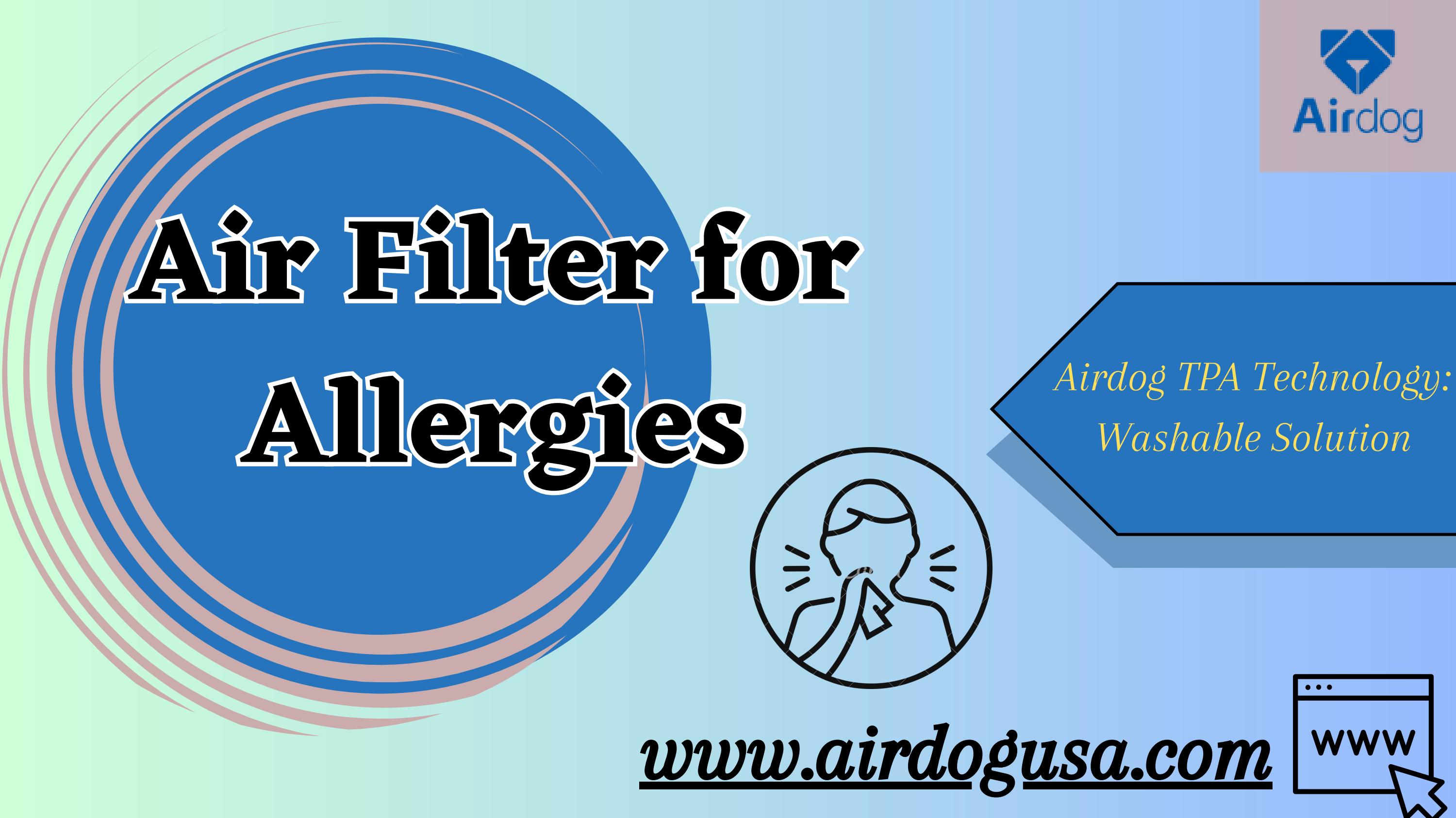 Air Filter for Allergies Breathe Easy with Airdog by airdogusa12 Issuu