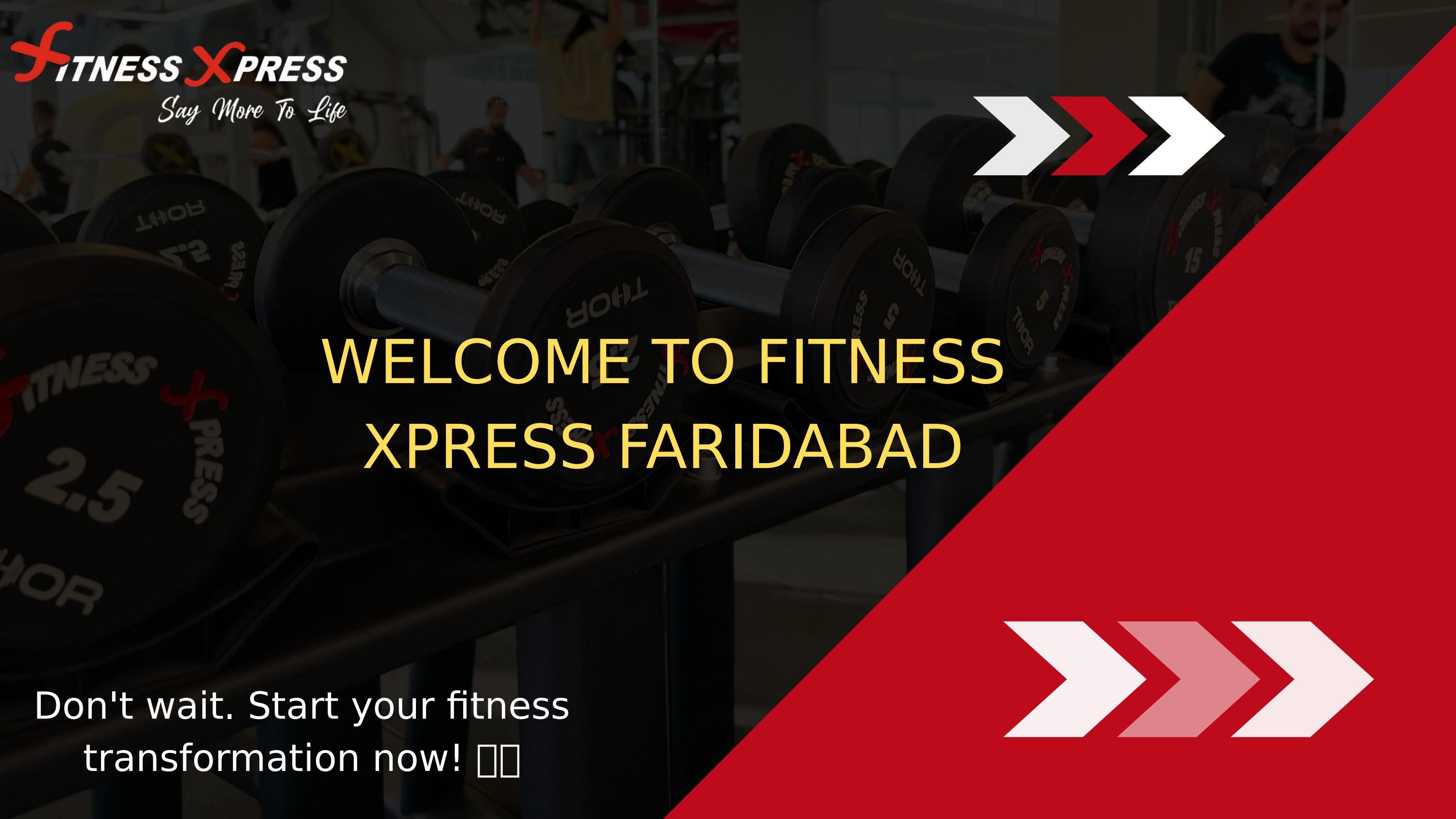 Get Fit and Stay Healthy at Fitness Xpress Faridabad Gym! by