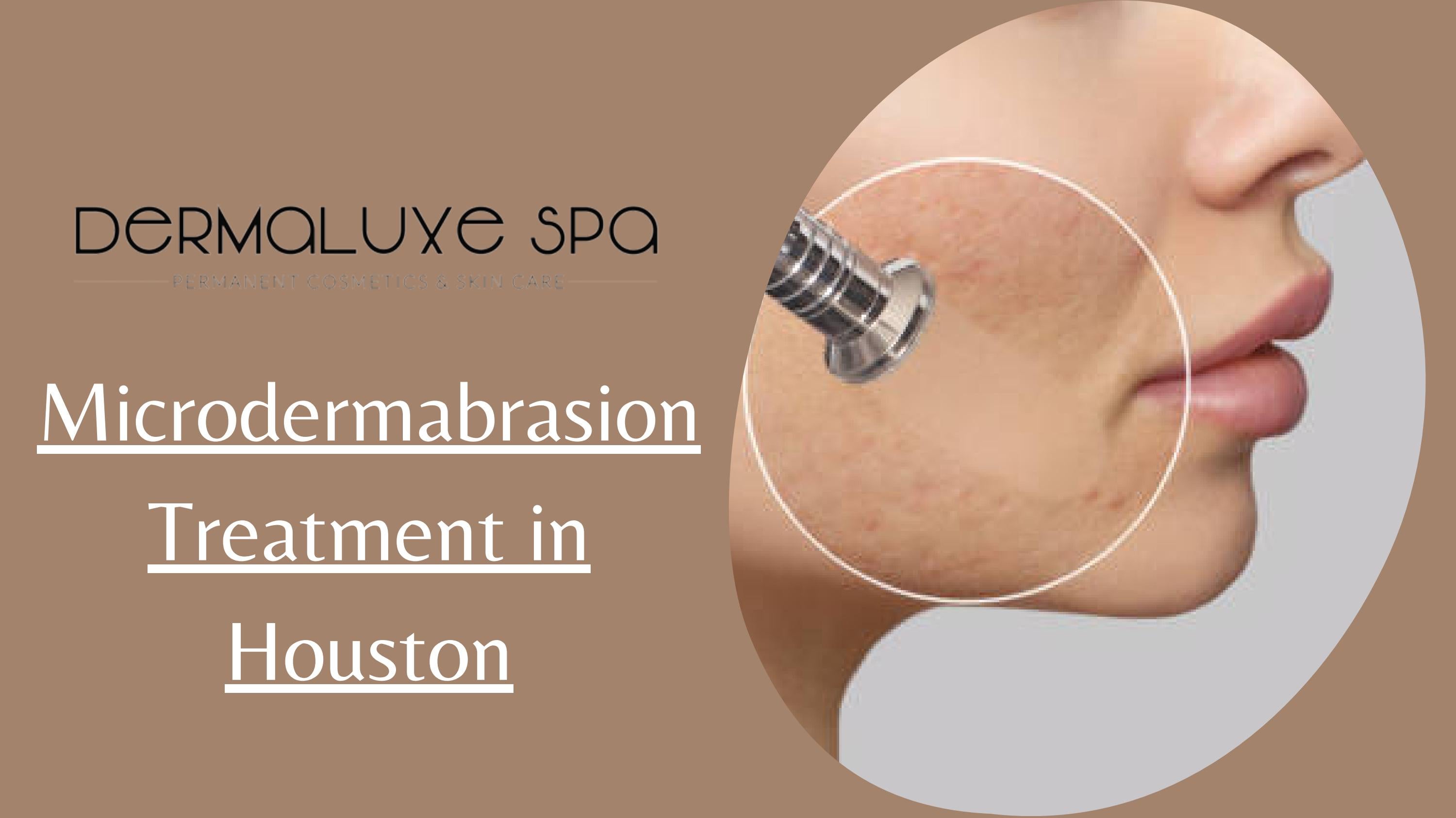 Microdermabrasion Treatment in Houston by Dermaluxespa Issuu