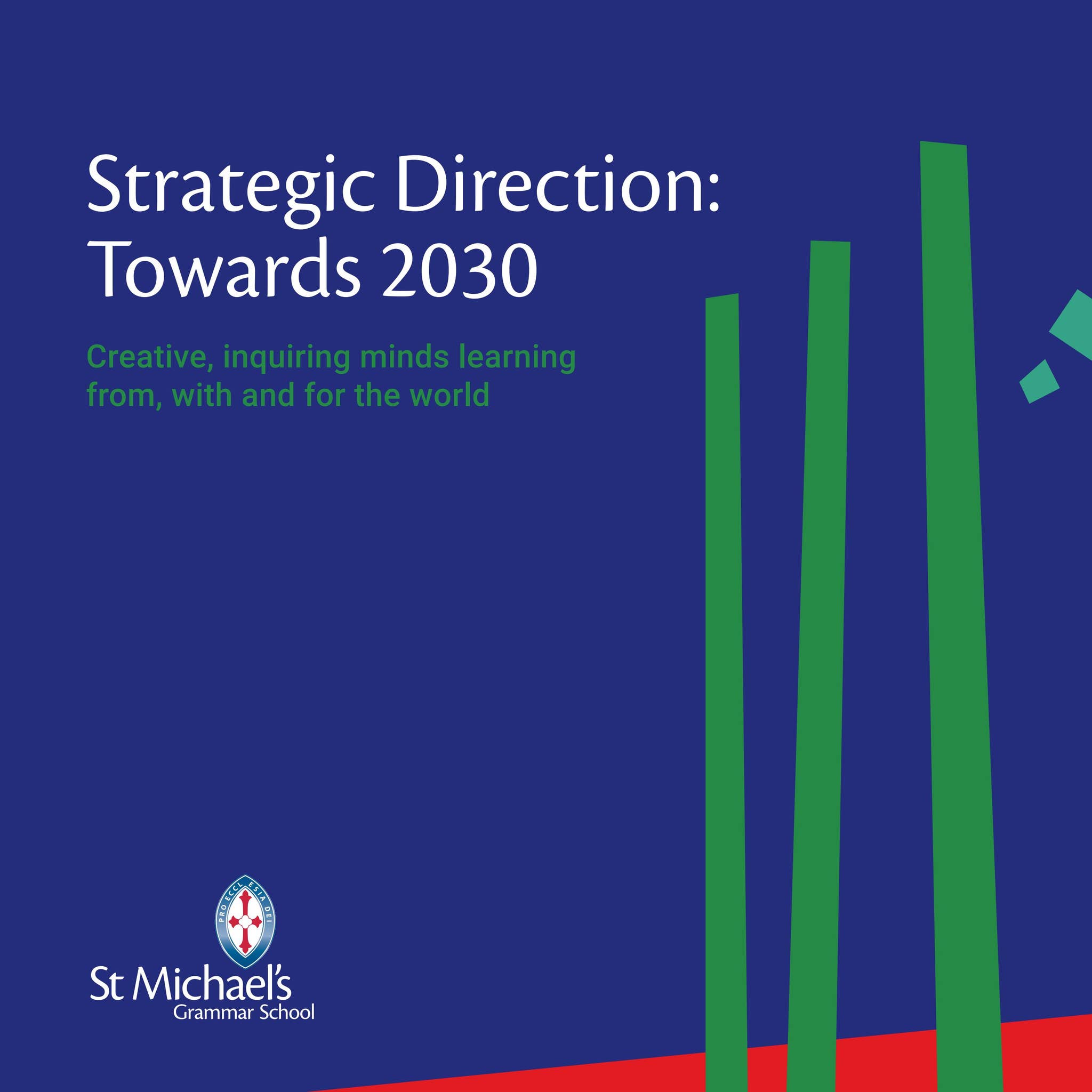 St Michael's Grammar School Strategic Direction Towards 2030 by St