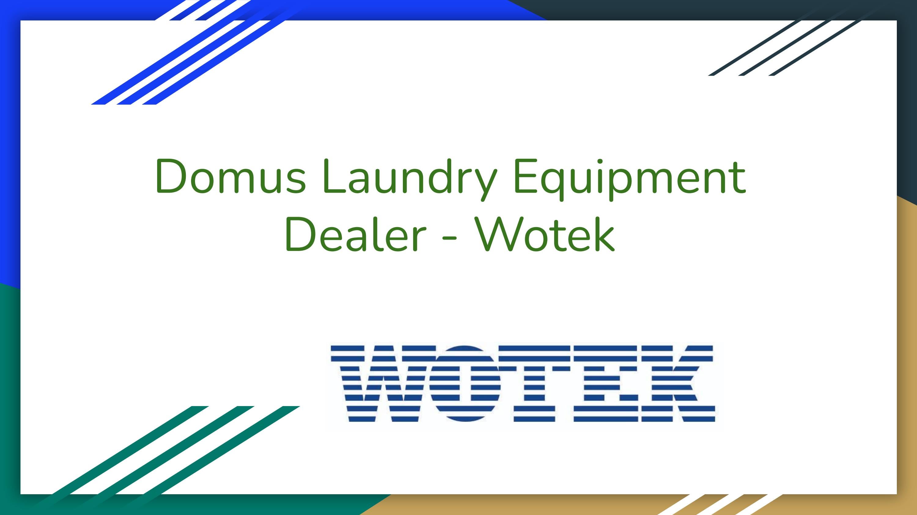 Domus laundry equipment dubai Wotek by wotek Issuu