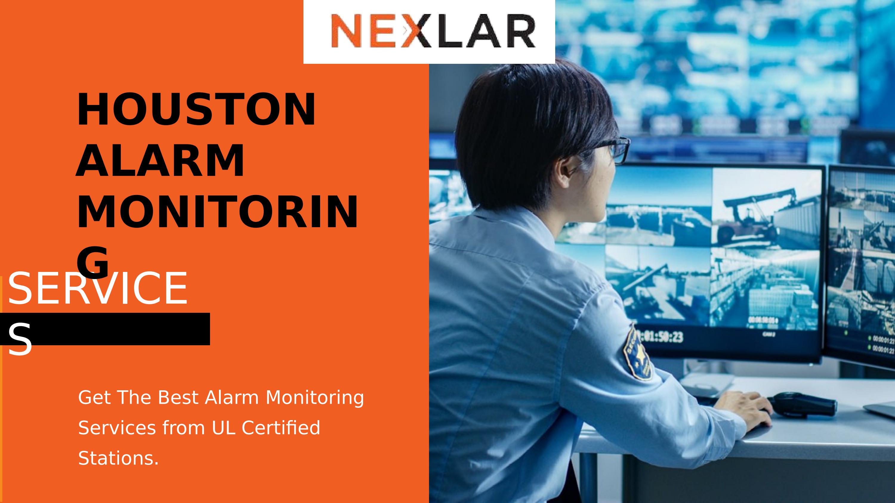 Houston Alarm Monitoring Services In TX by Nexlar Security Issuu